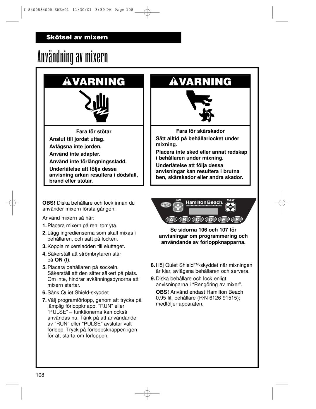 Hamilton Beach Summit Series operation manual Användning av mixern 