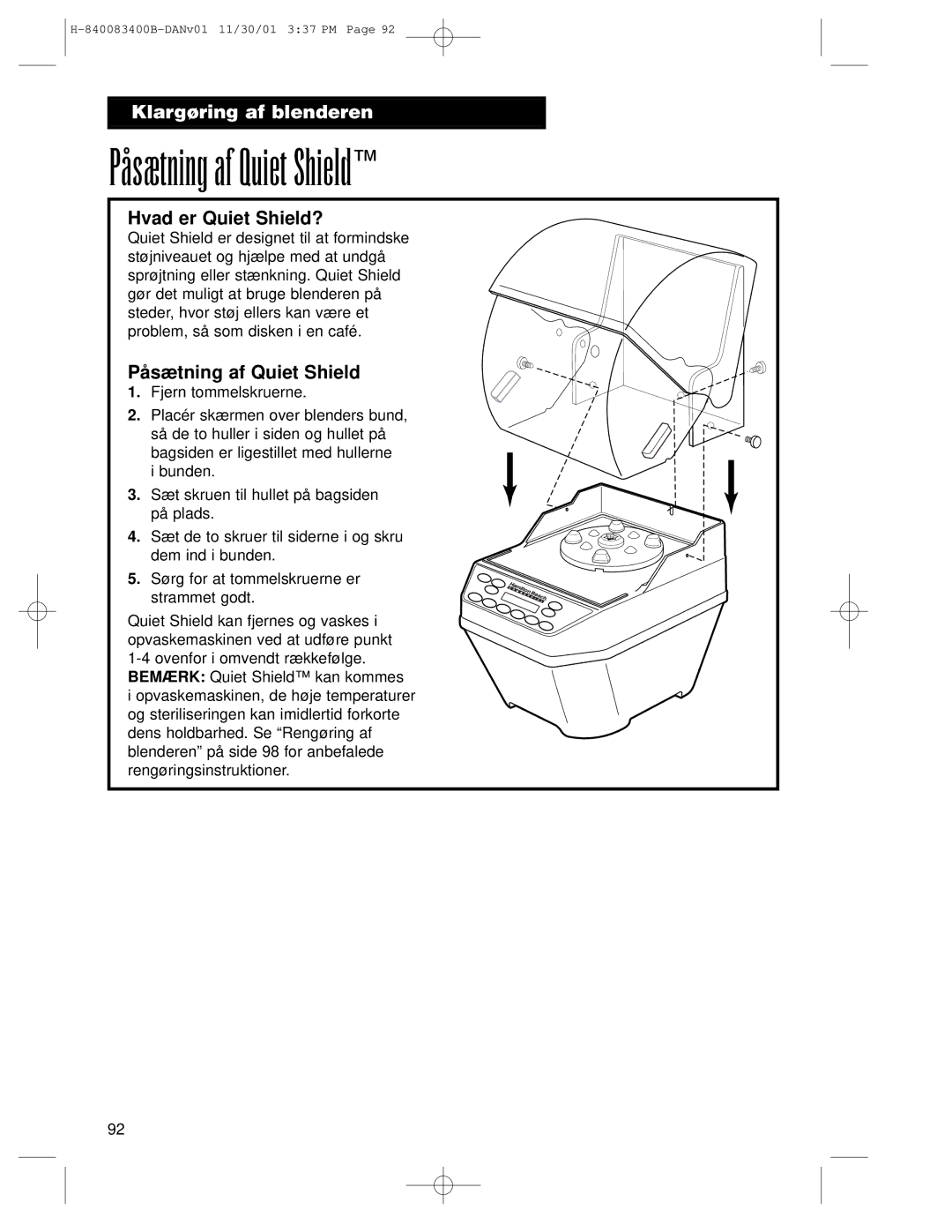 Hamilton Beach Summit Series operation manual Påsætning af Quiet Shield, Hvad er Quiet Shield? 