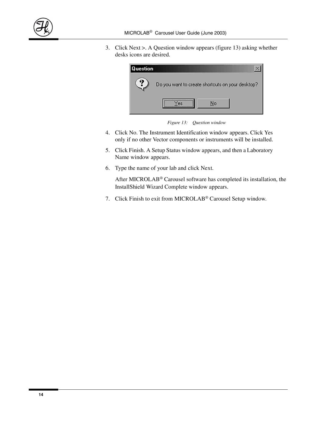 Hamilton Electronics 8534-01 manual Question window 