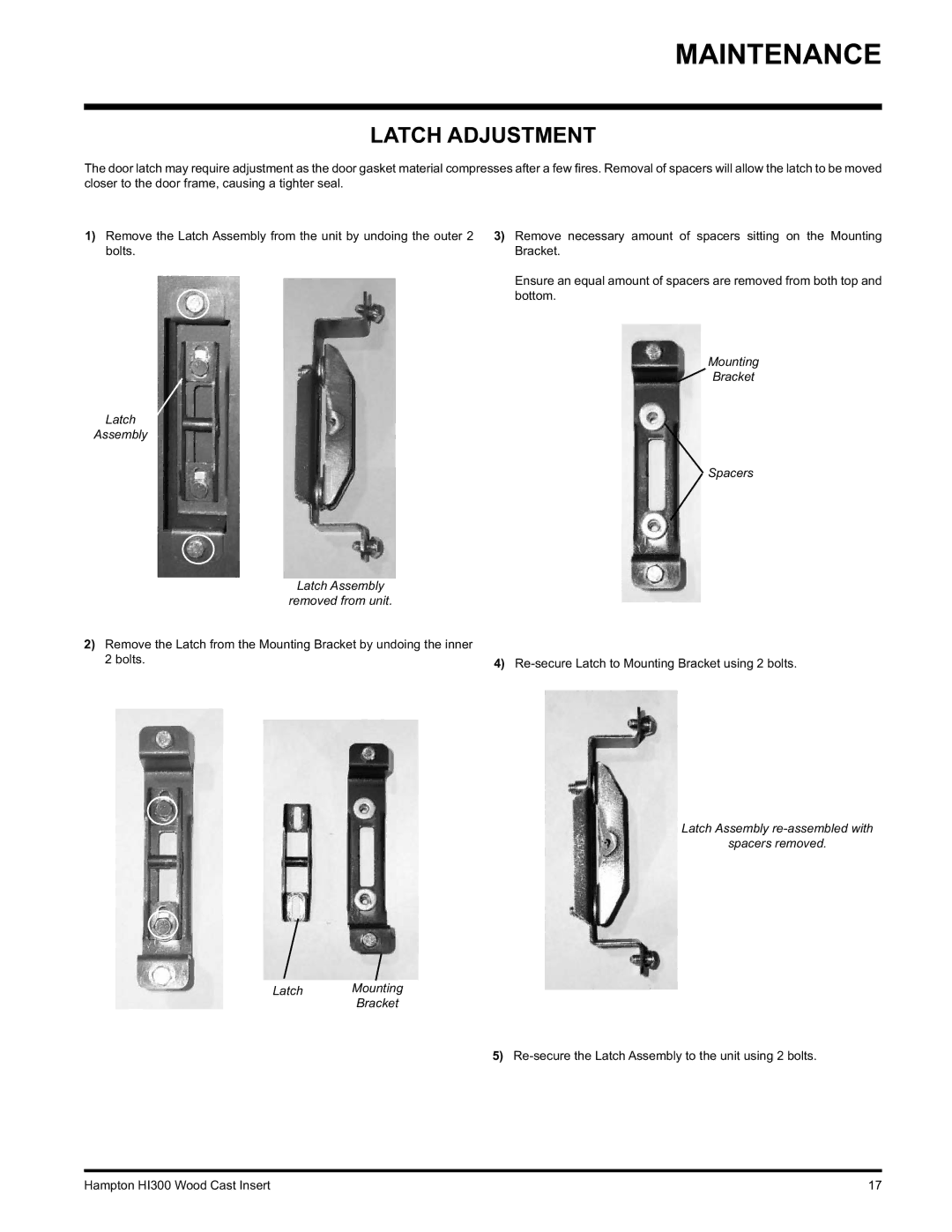 Hampton Direct HI300 installation manual Latch Adjustment, Mounting Bracket Latch Assembly Spacers Removed from unit 