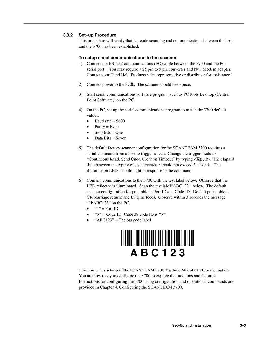 Hand Held Products 3700 CCD manual Set-up Procedure, To setup serial communications to the scanner 