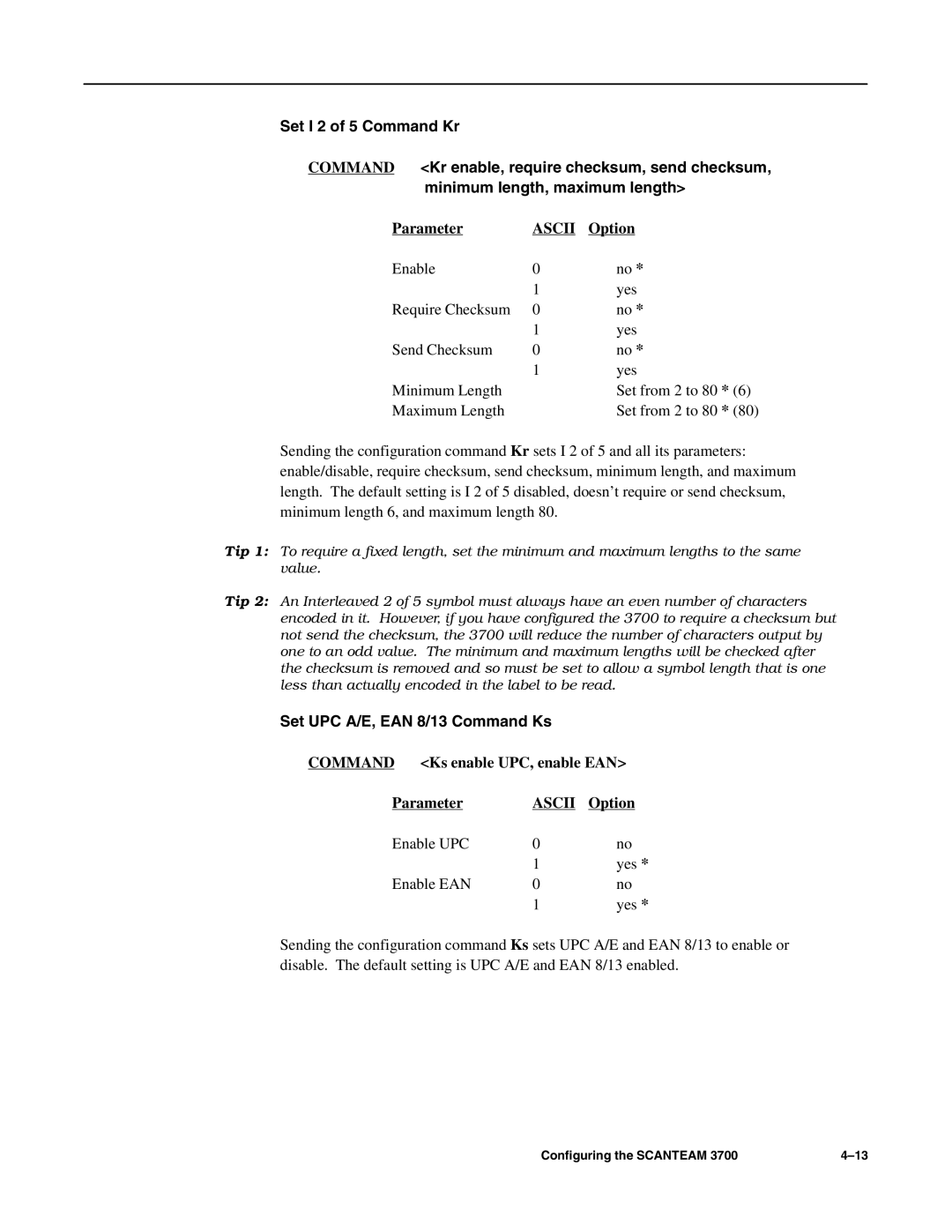 Hand Held Products 3700 CCD manual Set UPC A/E, EAN 8/13 Command Ks, Command Ks enable UPC, enable EAN Parameter 