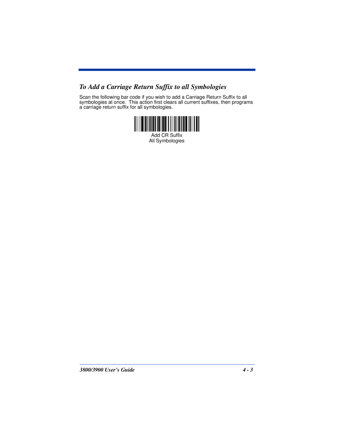 Hand Held Products 3800, 3900 manual To Add a Carriage Return Suffix to all Symbologies 