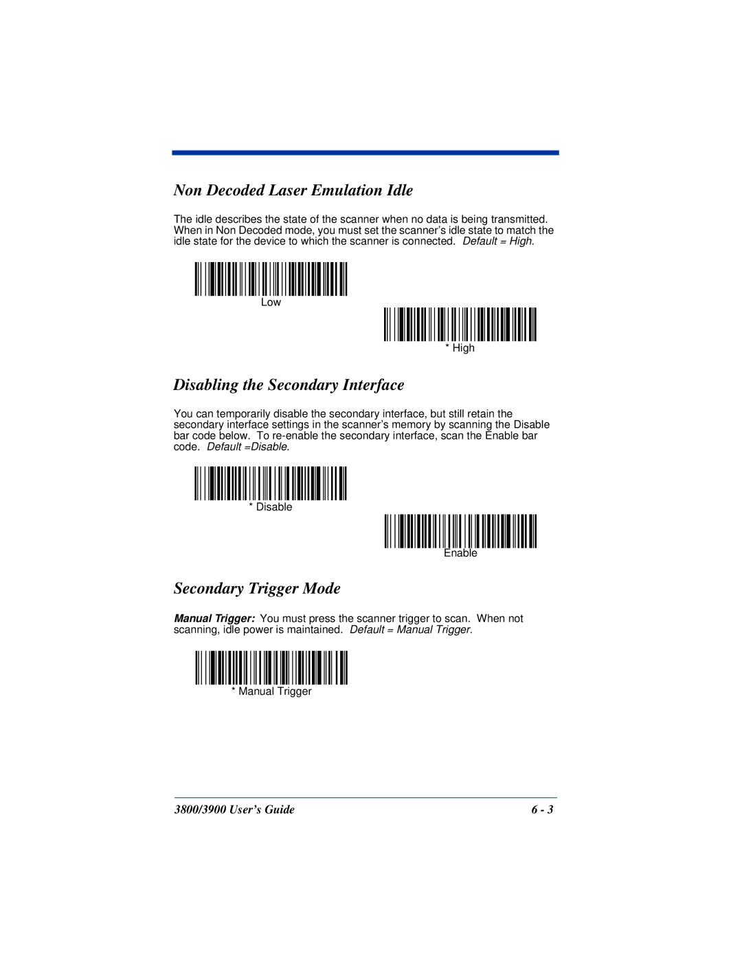 Hand Held Products 3800, 3900 Non Decoded Laser Emulation Idle, Disabling the Secondary Interface, Secondary Trigger Mode 