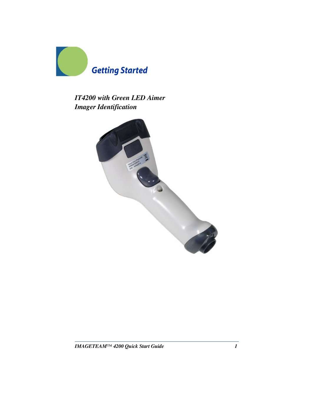 Hand Held Products quick start Getting Started, IT4200 with Green LED Aimer Imager Identification 