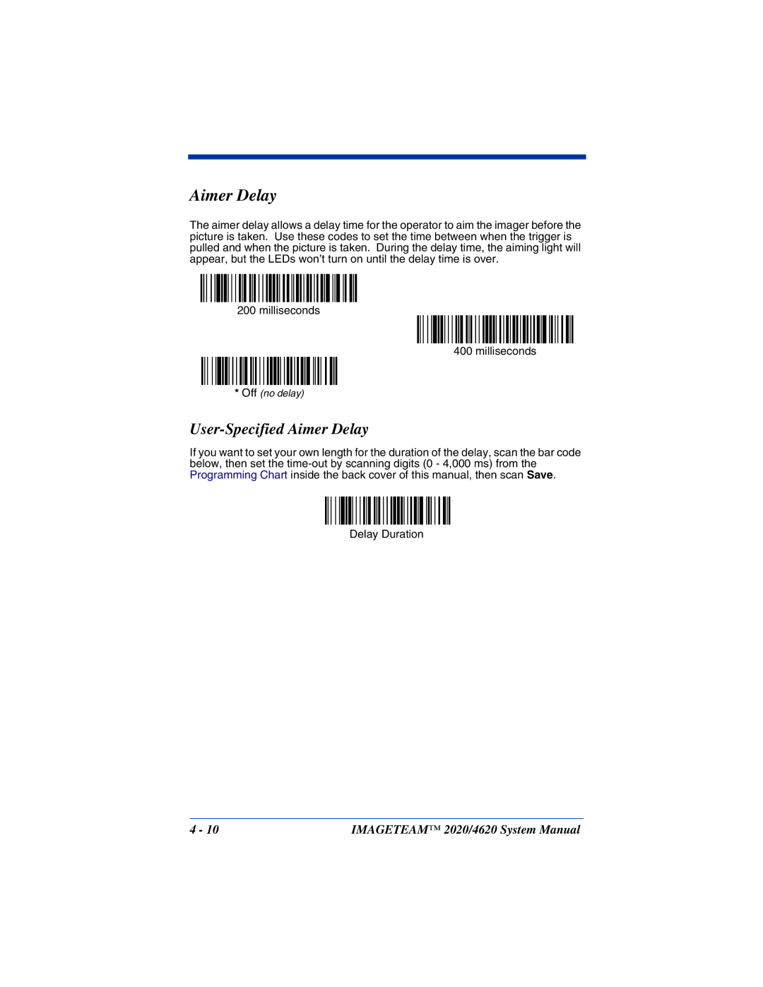 Hand Held Products 4620, 2020 system manual User-Specified Aimer Delay 