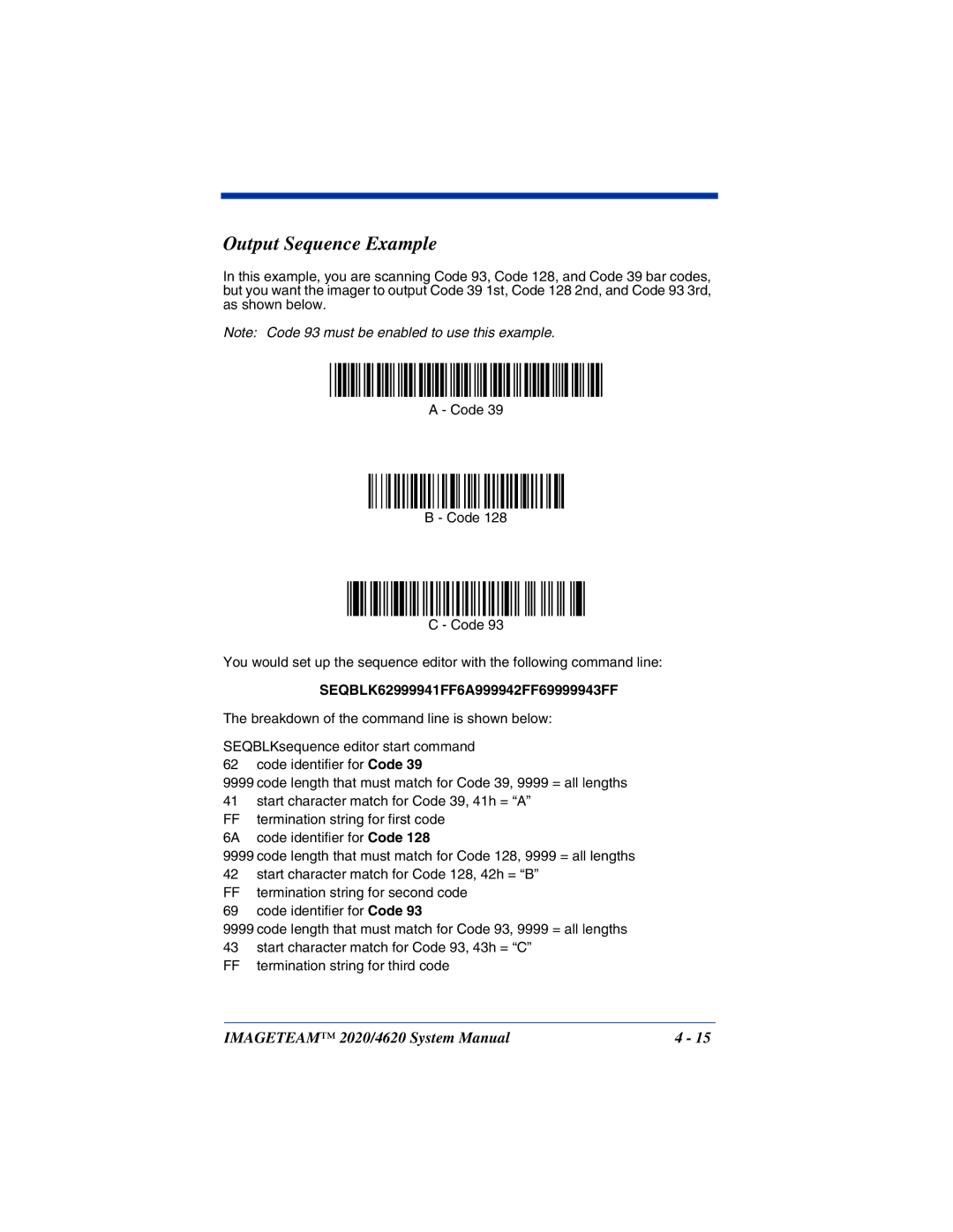 Hand Held Products 2020, 4620 system manual Output Sequence Example, SEQBLK62999941FF6A999942FF69999943FF 