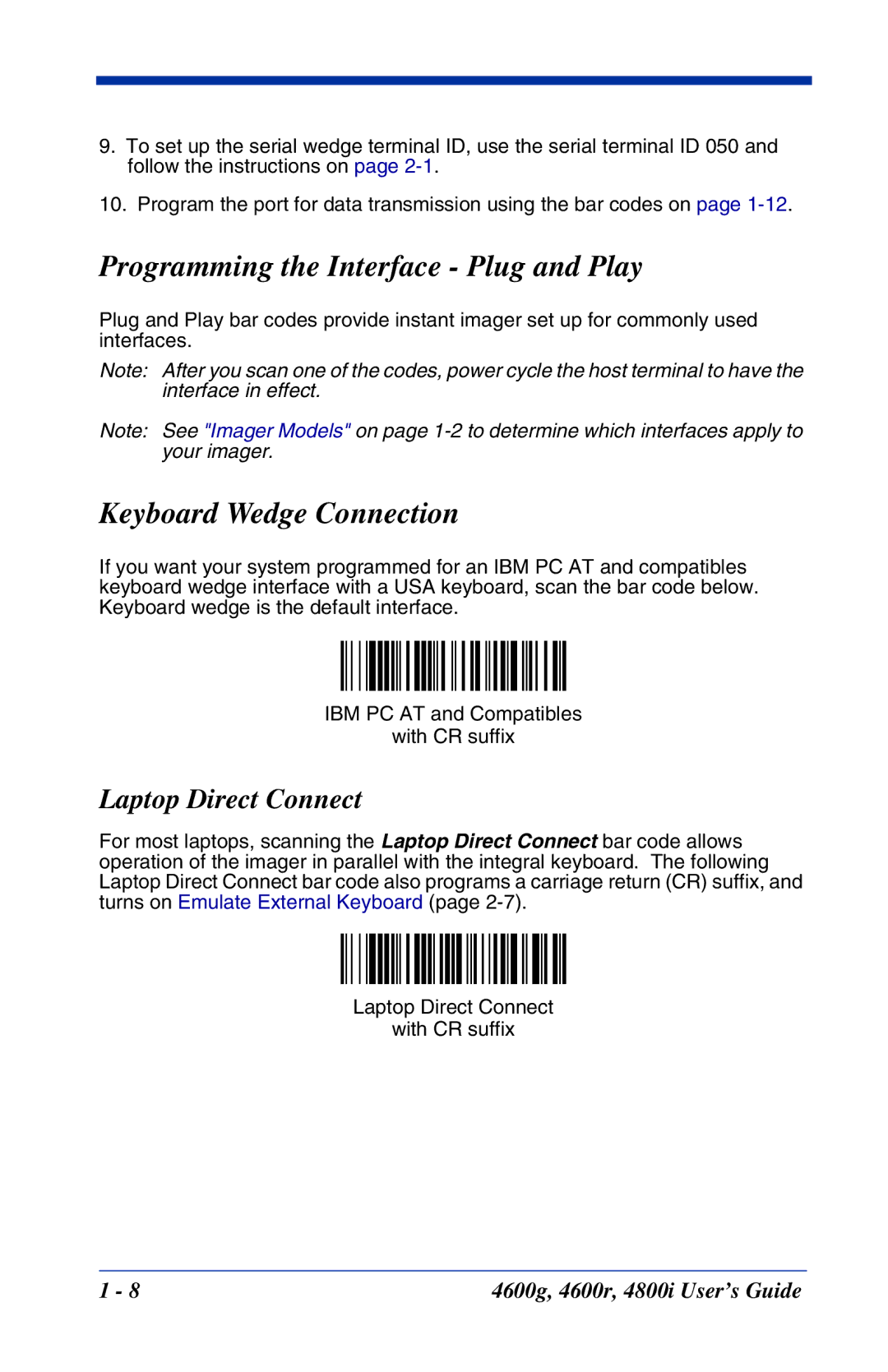 Hand Held Products 4800i, 4600r Programming the Interface Plug and Play, Keyboard Wedge Connection, Laptop Direct Connect 