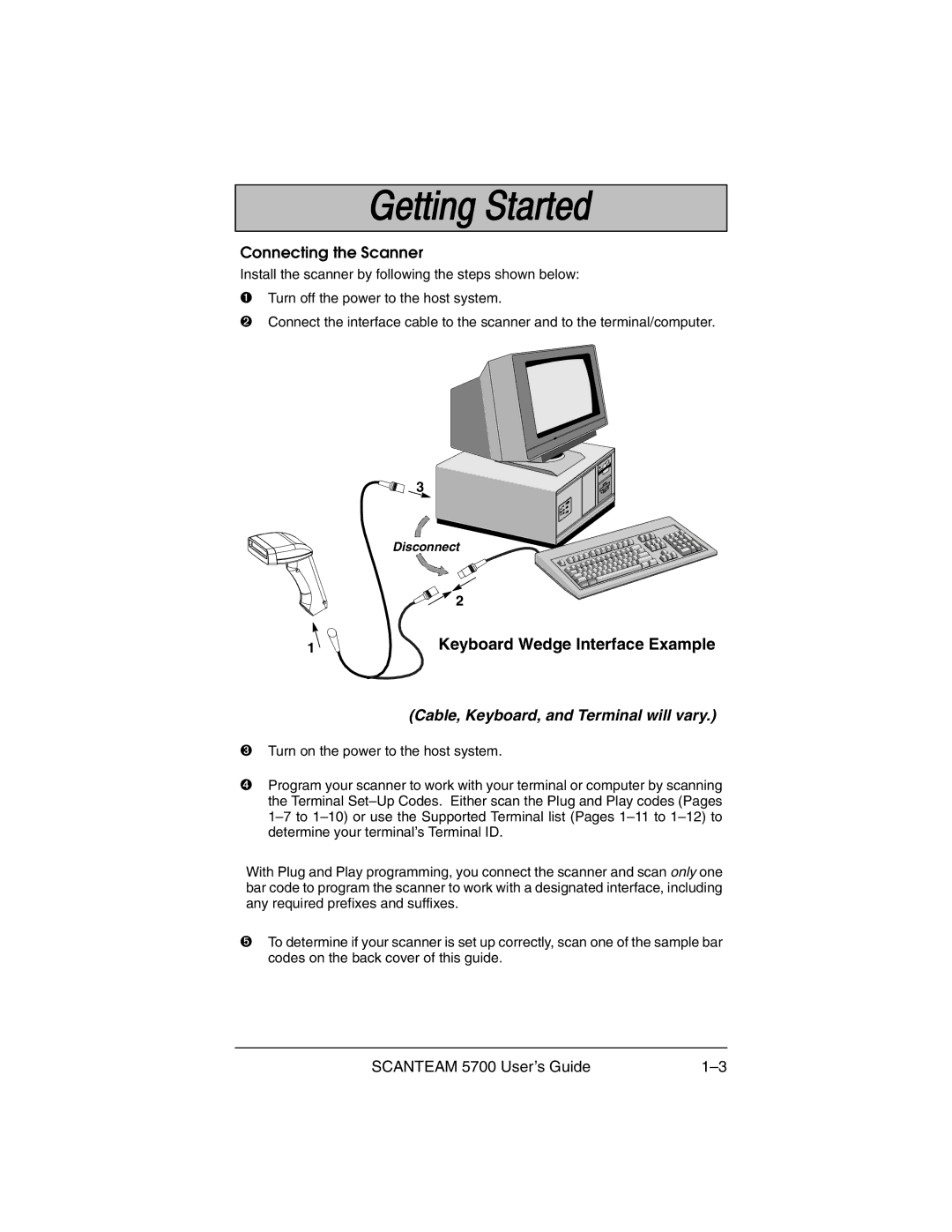 Hand Held Products 5700 manual Connecting the Scanner, Cable, Keyboard, and Terminal will vary 