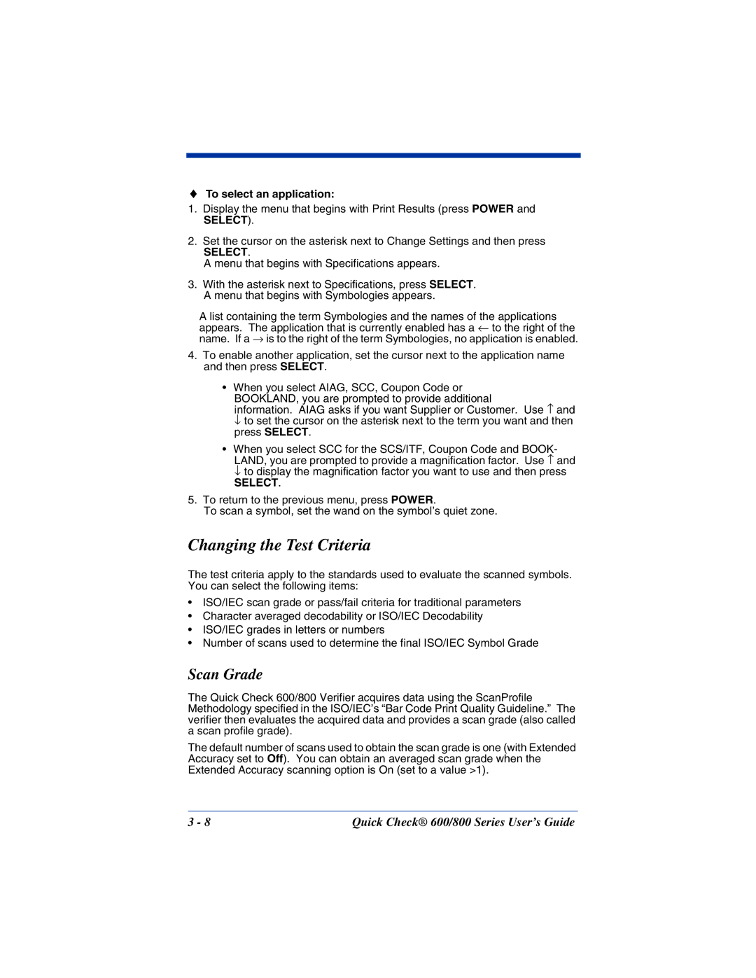 Hand Held Products 600, 800 manual Changing the Test Criteria, Scan Grade, To select an application 
