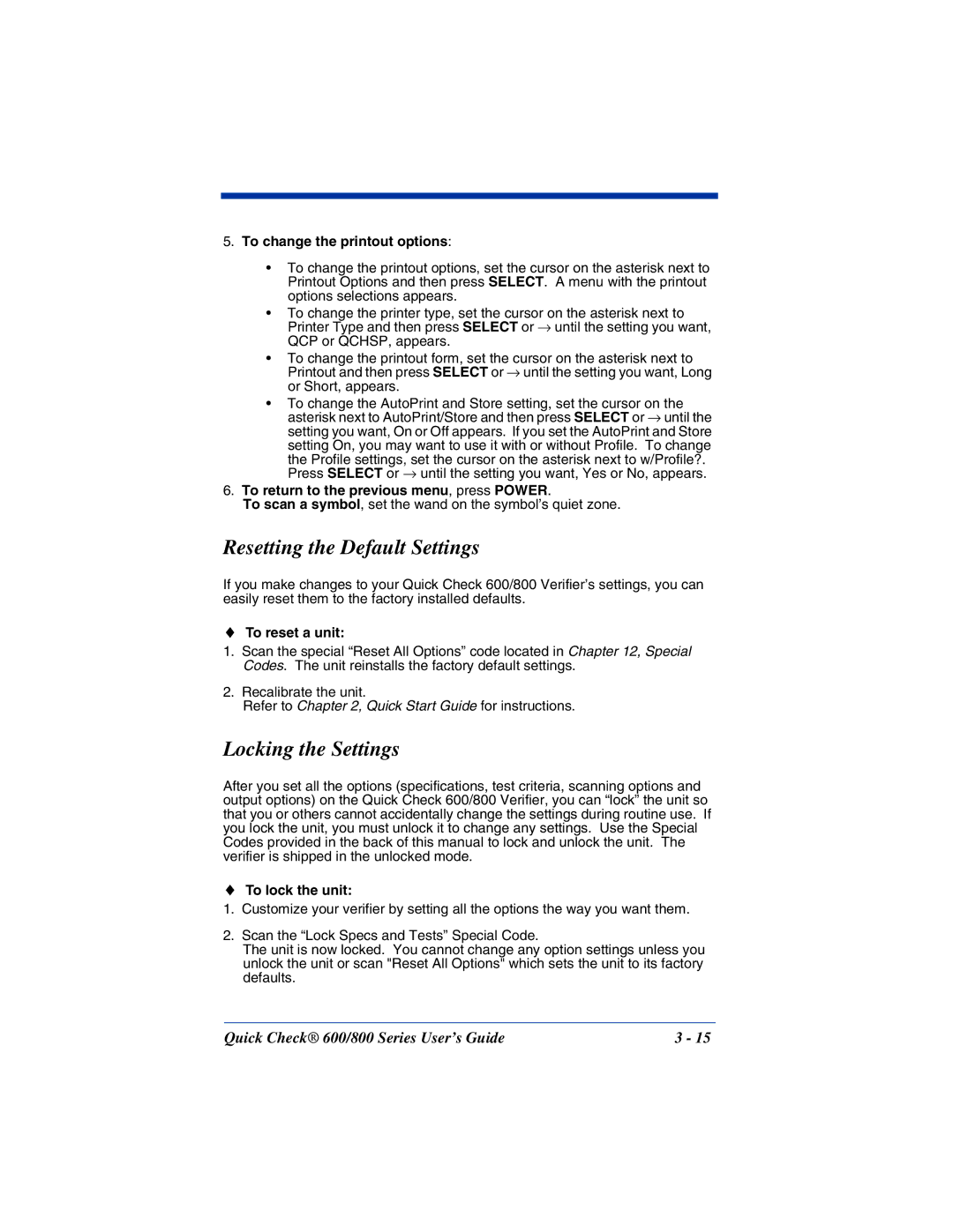 Hand Held Products 800, 600 manual Resetting the Default Settings, Locking the Settings, To change the printout options 
