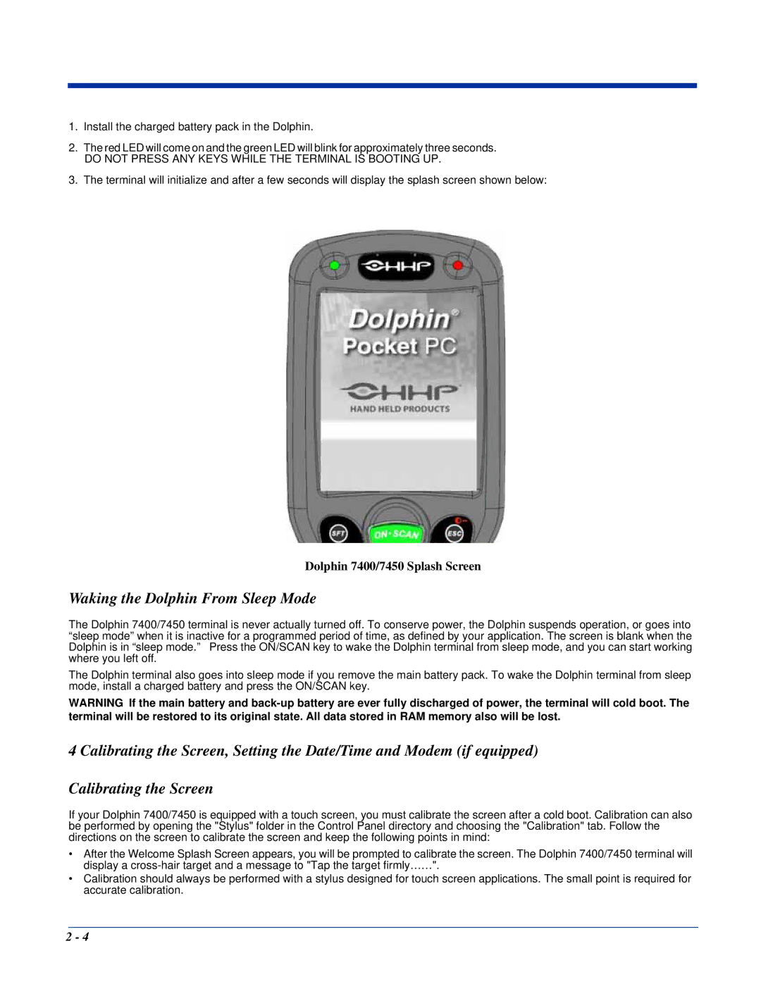 Hand Held Products 7400, 7450 Waking the Dolphin From Sleep Mode, Do not Press ANY Keys While the Terminal is Booting UP 