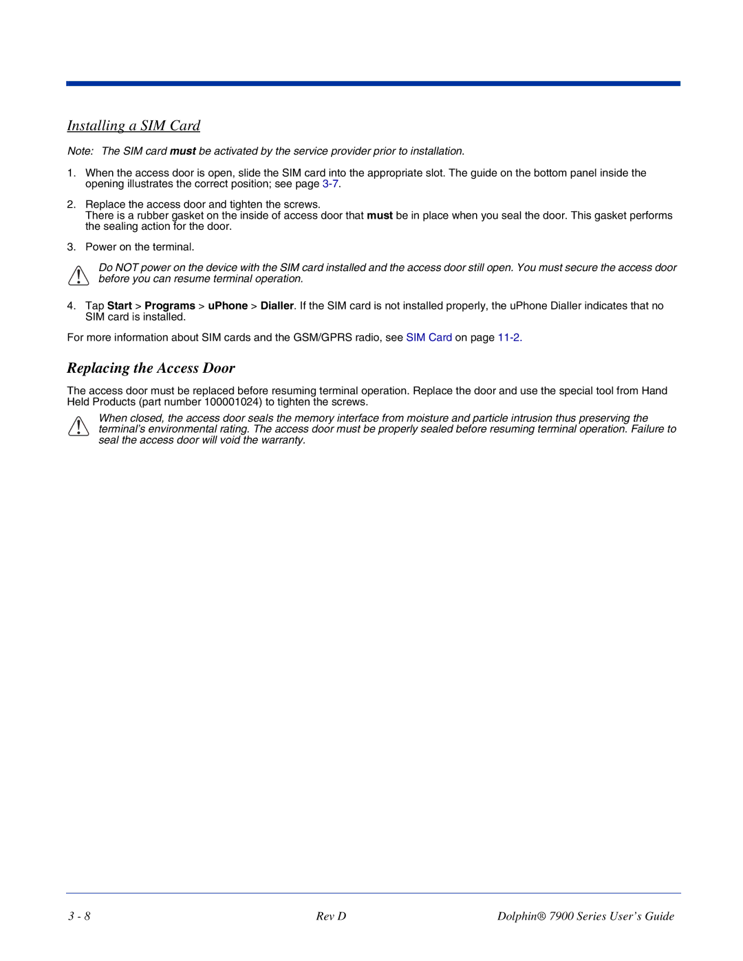 Hand Held Products 7900 manual Installing a SIM Card, Replacing the Access Door 
