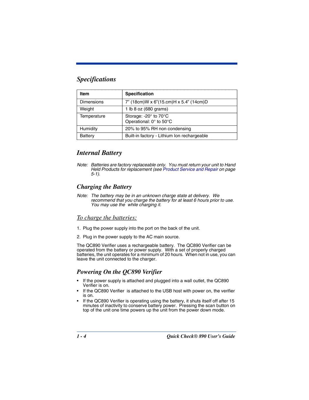 Hand Held Products manual Specifications, Internal Battery, Charging the Battery, Powering On the QC890 Verifier 