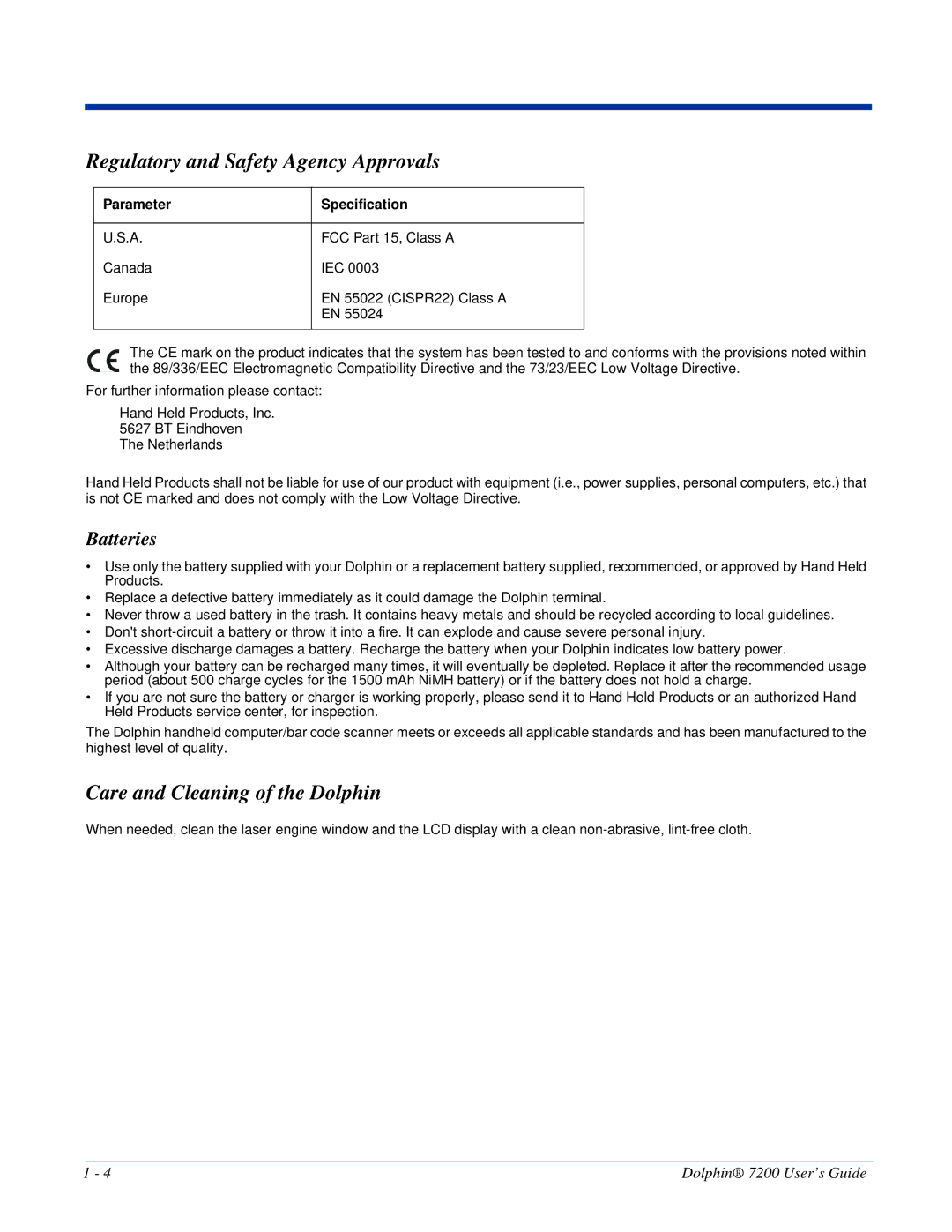 Hand Held Products Dolphin 7200 manual Regulatory and Safety Agency Approvals, Care and Cleaning of the Dolphin, Batteries 