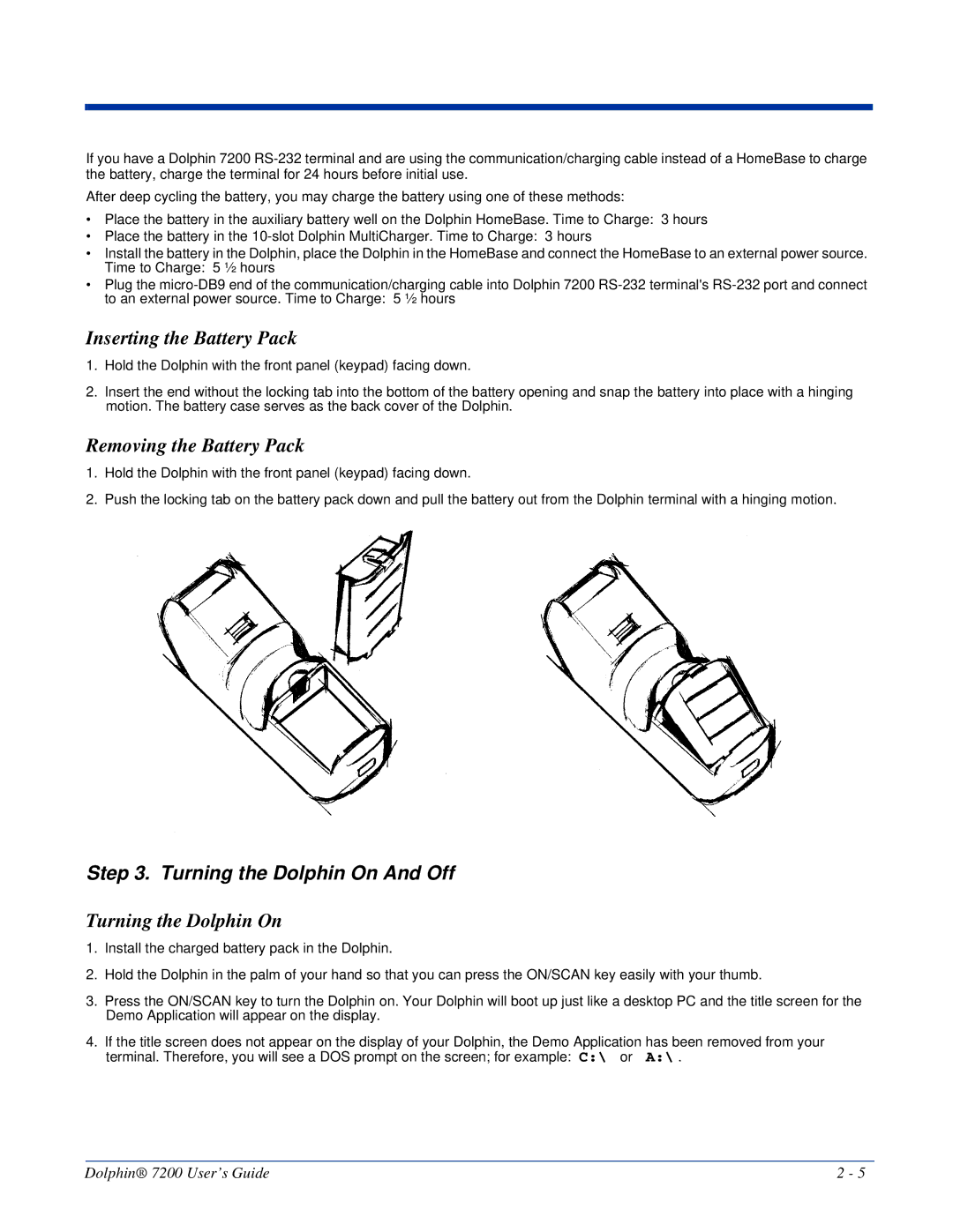 Hand Held Products Dolphin 7200 manual Inserting the Battery Pack, Removing the Battery Pack, Turning the Dolphin On 