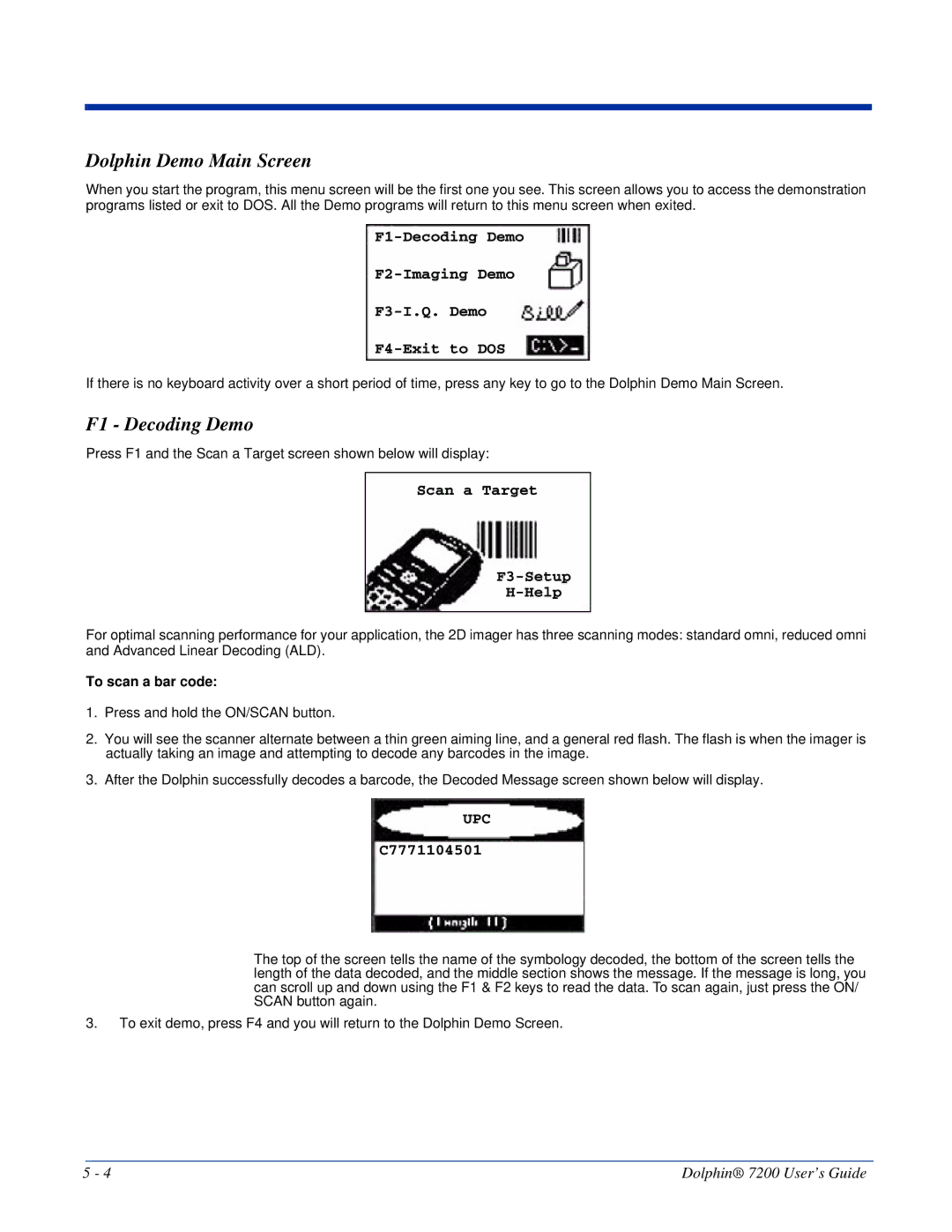 Hand Held Products Dolphin 7200 manual Dolphin Demo Main Screen, F1 Decoding Demo, To scan a bar code 