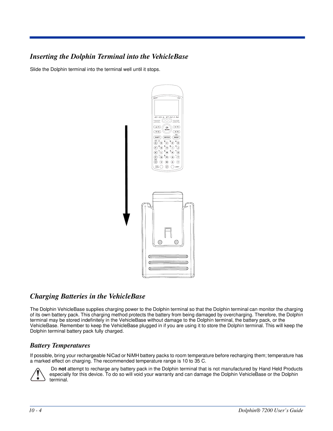 Hand Held Products Dolphin 7200 Inserting the Dolphin Terminal into the VehicleBase, Charging Batteries in the VehicleBase 
