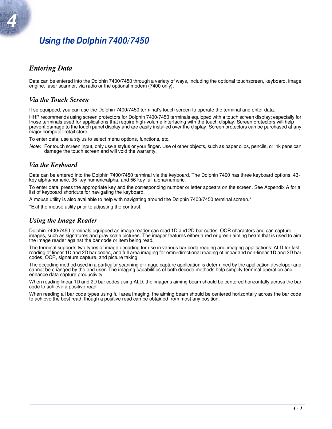 Hand Held Products Dolphin 7450 manual Using the Dolphin 7400/7450, Entering Data, Via the Touch Screen, Via the Keyboard 