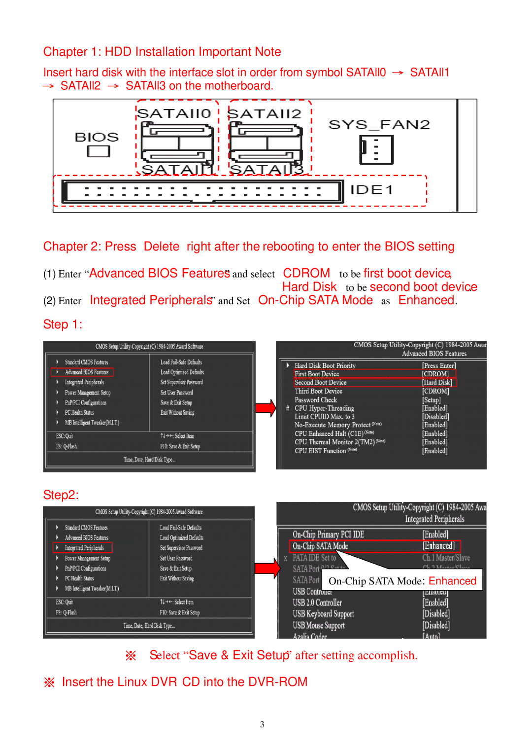 Hand Held Products E1200 manual ※ Insert the Linux DVR CD into the DVR-ROM 