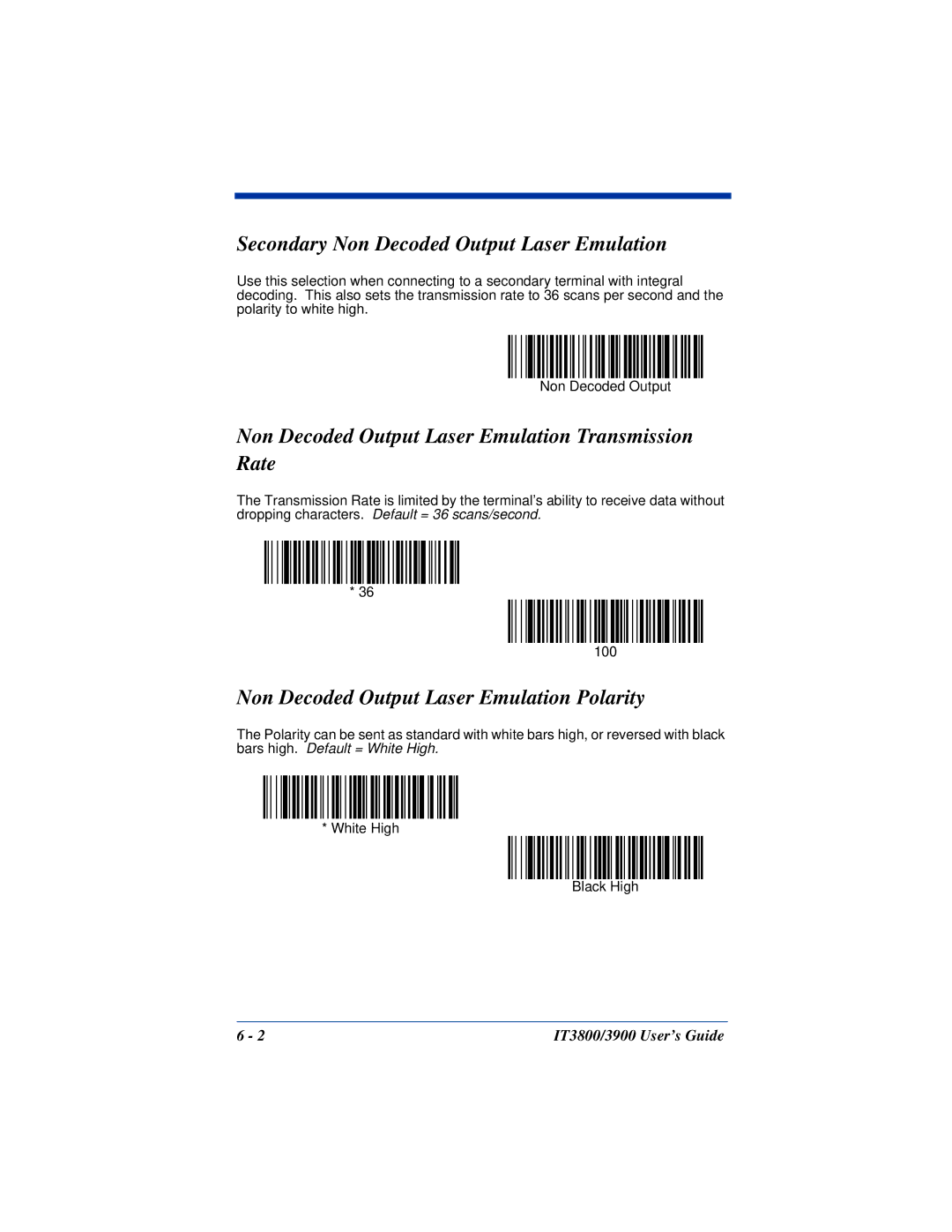 Hand Held Products IT3900 manual Secondary Non Decoded Output Laser Emulation, Non Decoded Output Laser Emulation Polarity 