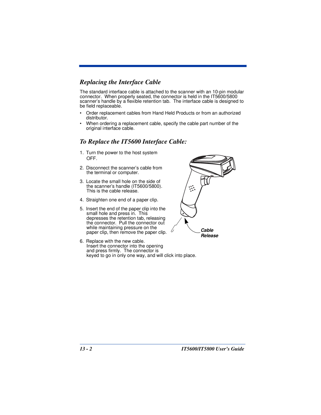 Hand Held Products IT5800 manual Replacing the Interface Cable, To Replace the IT5600 Interface Cable 