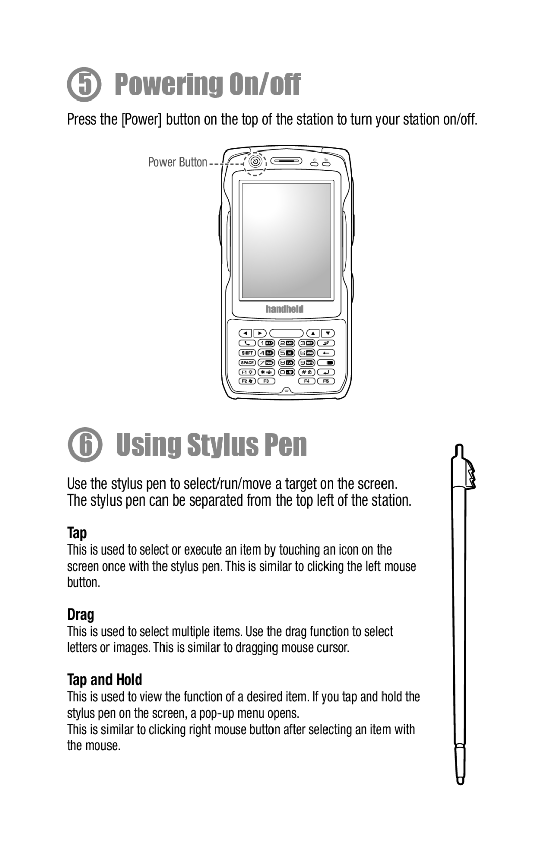 Hand Held Products X5 quick start Powering On/off, Using Stylus Pen, Drag, Tap and Hold 