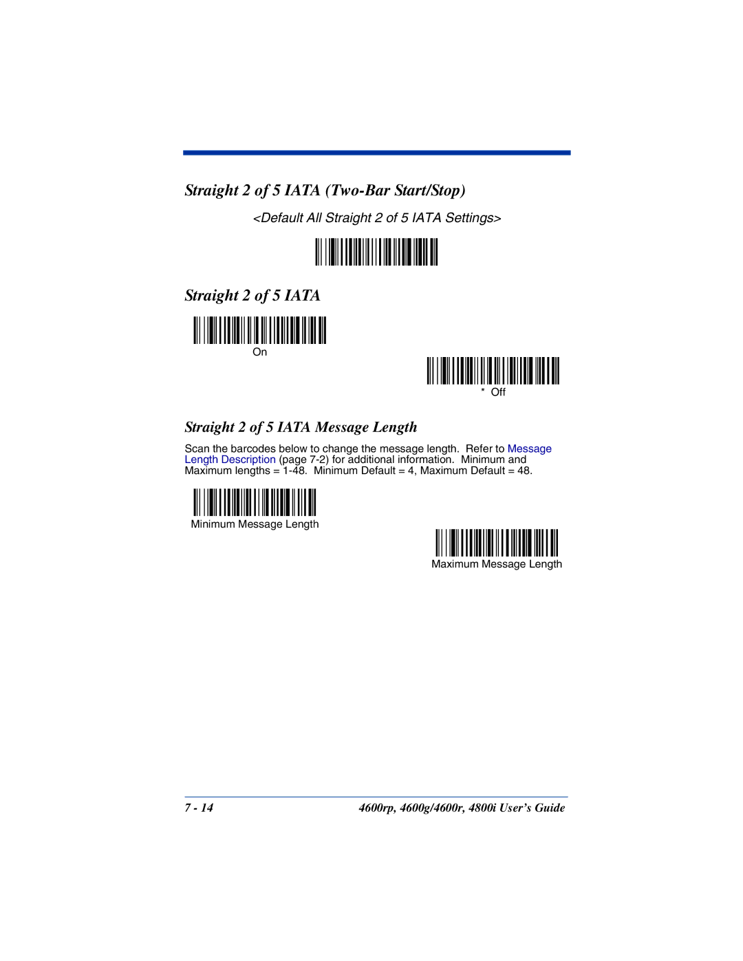 HandHeld Entertainment 4600rp, 4800i, 4600g Straight 2 of 5 Iata Two-Bar Start/Stop, Straight 2 of 5 Iata Message Length 