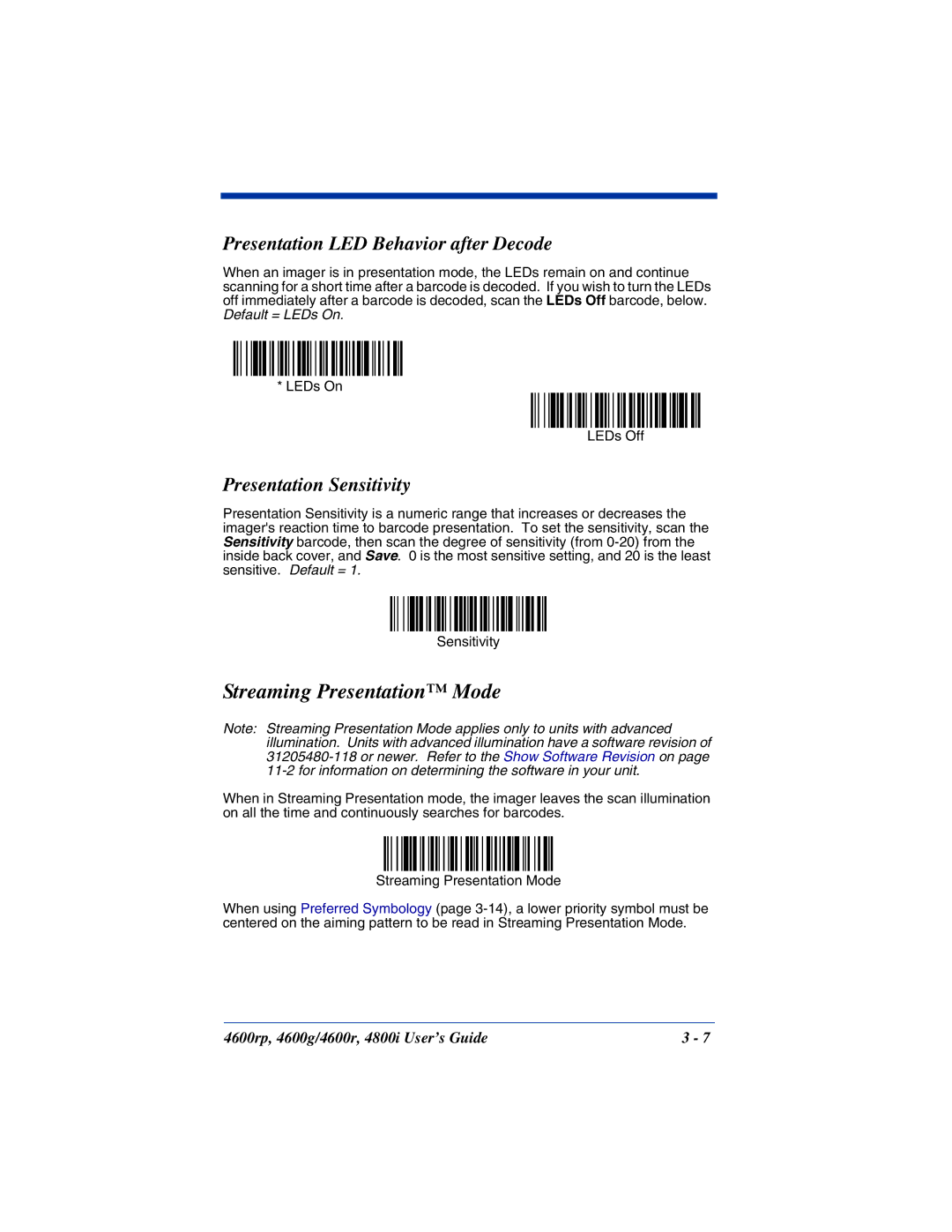 HandHeld Entertainment 4600g Streaming Presentation Mode, Presentation LED Behavior after Decode, Presentation Sensitivity 