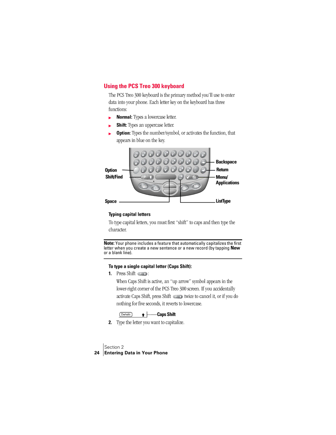 Handspring manual Using the PCS Treo 300 keyboard, Press Shift, Type the letter you want to capitalize 