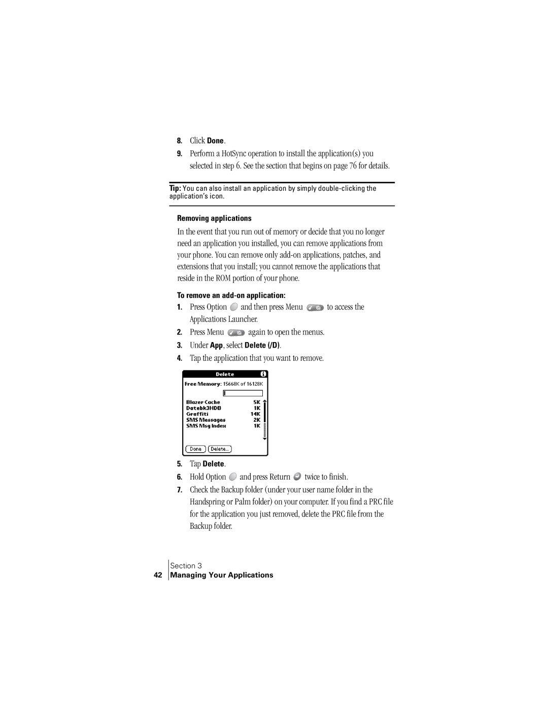 Handspring 300 manual Click Done, Hold Option and press Return twice to finish, Removing applications, Tap Delete 