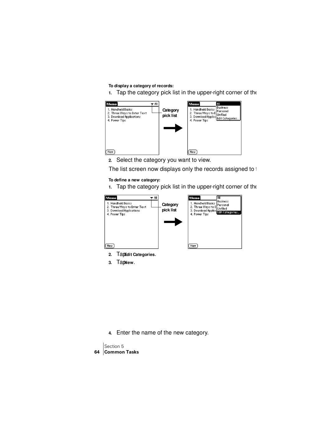 Handspring 300 Select the category you want to view, Tap New Enter the name of the new category, To define a new category 