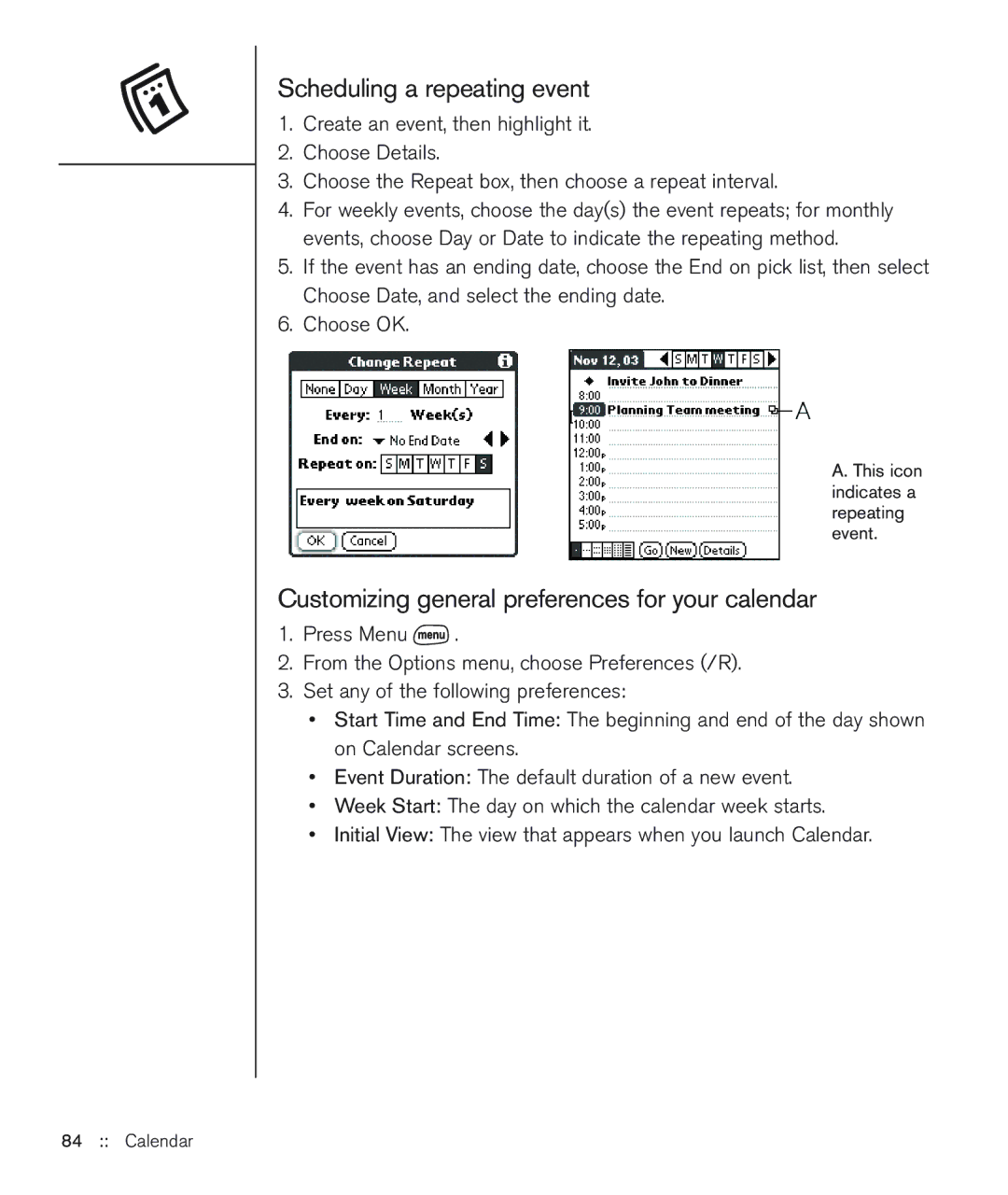 Handspring 600 manual Scheduling a repeating event, Customizing general preferences for your calendar 