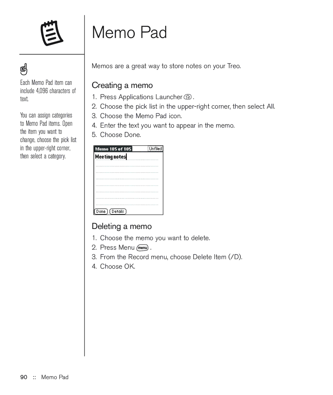 Handspring 600 manual Creating a memo, Deleting a memo, Each Memo Pad item can include 4,096 characters of text 