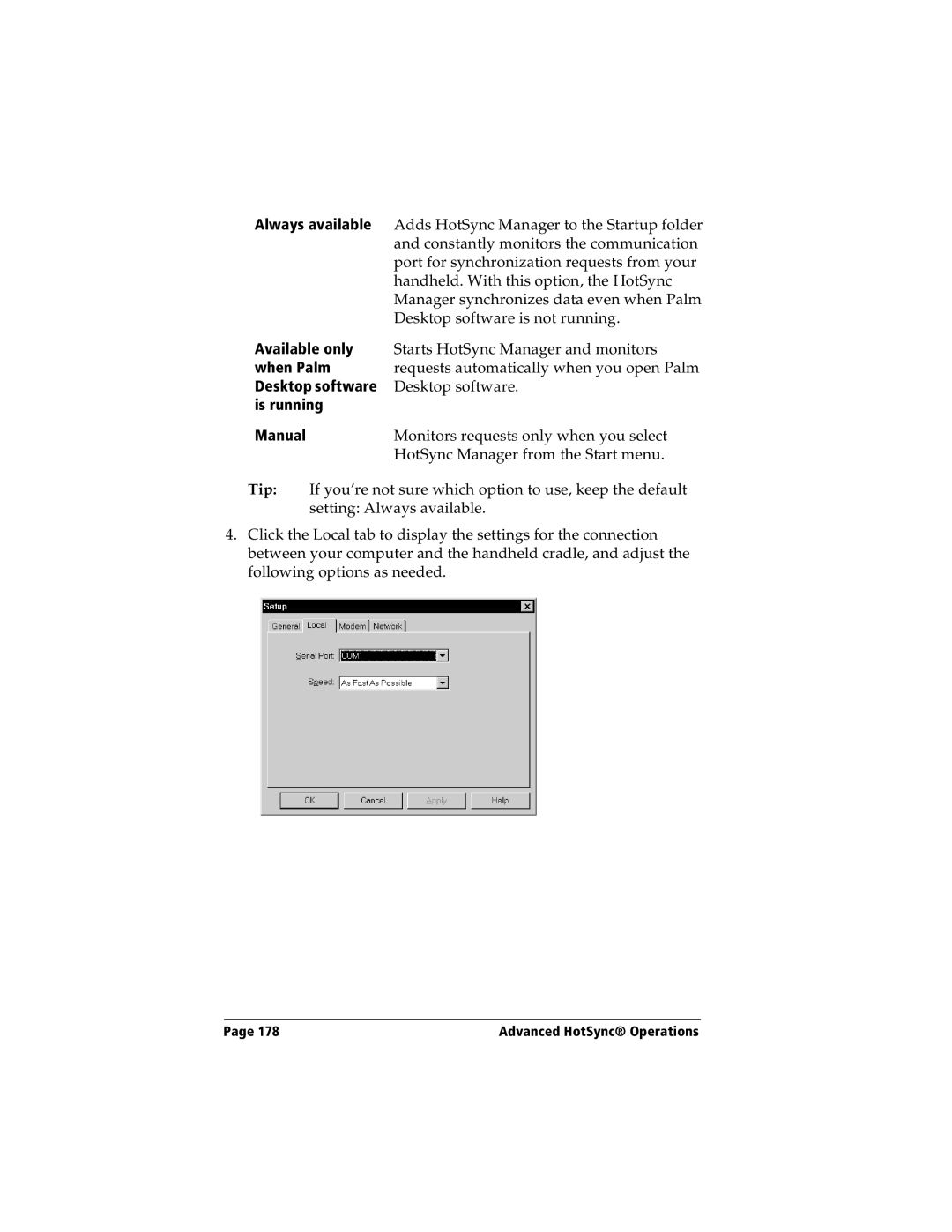 Handspring Visor manual Always available, Available only, When Palm, Desktop software, Is running Manual 