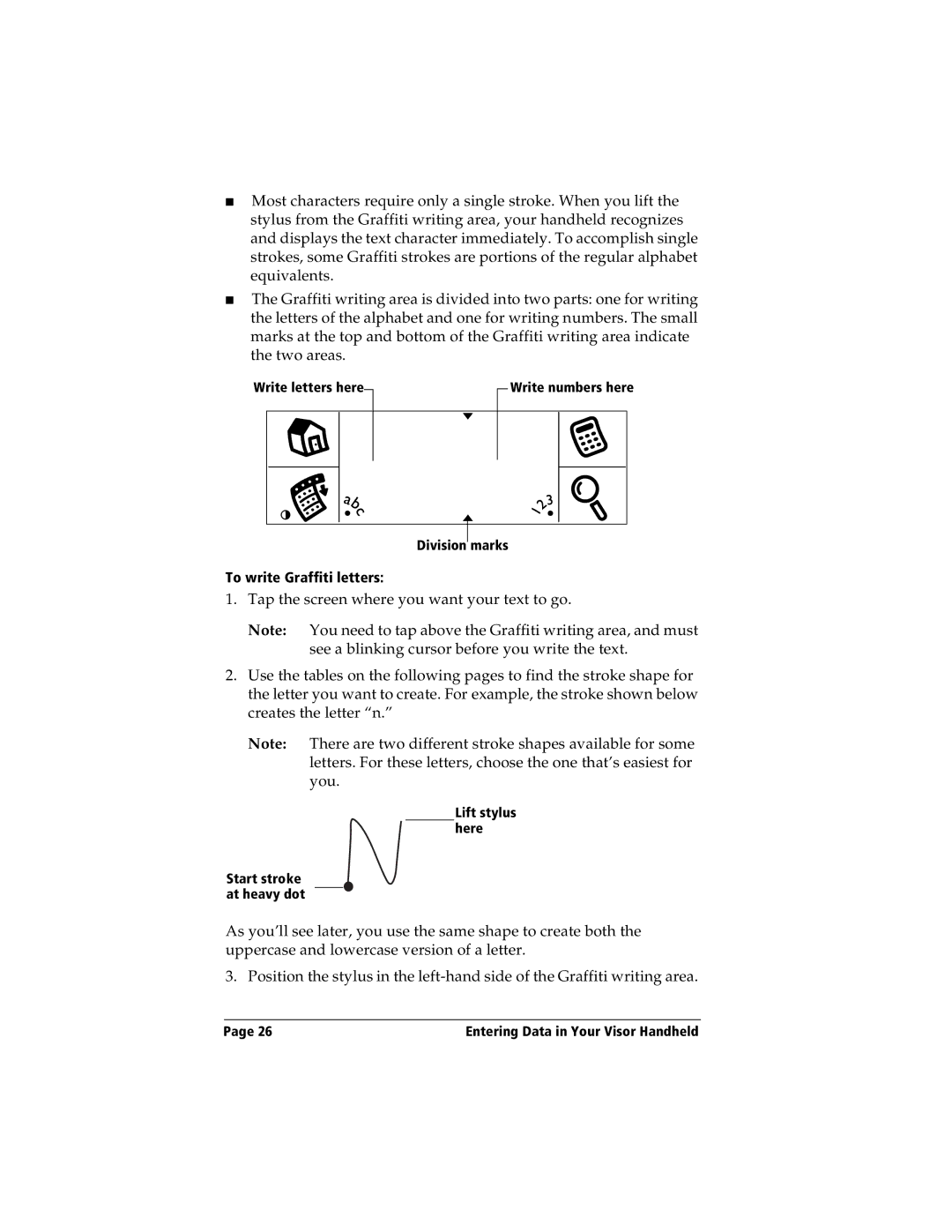 Handspring Visor manual Lift stylus here Start stroke at heavy dot 