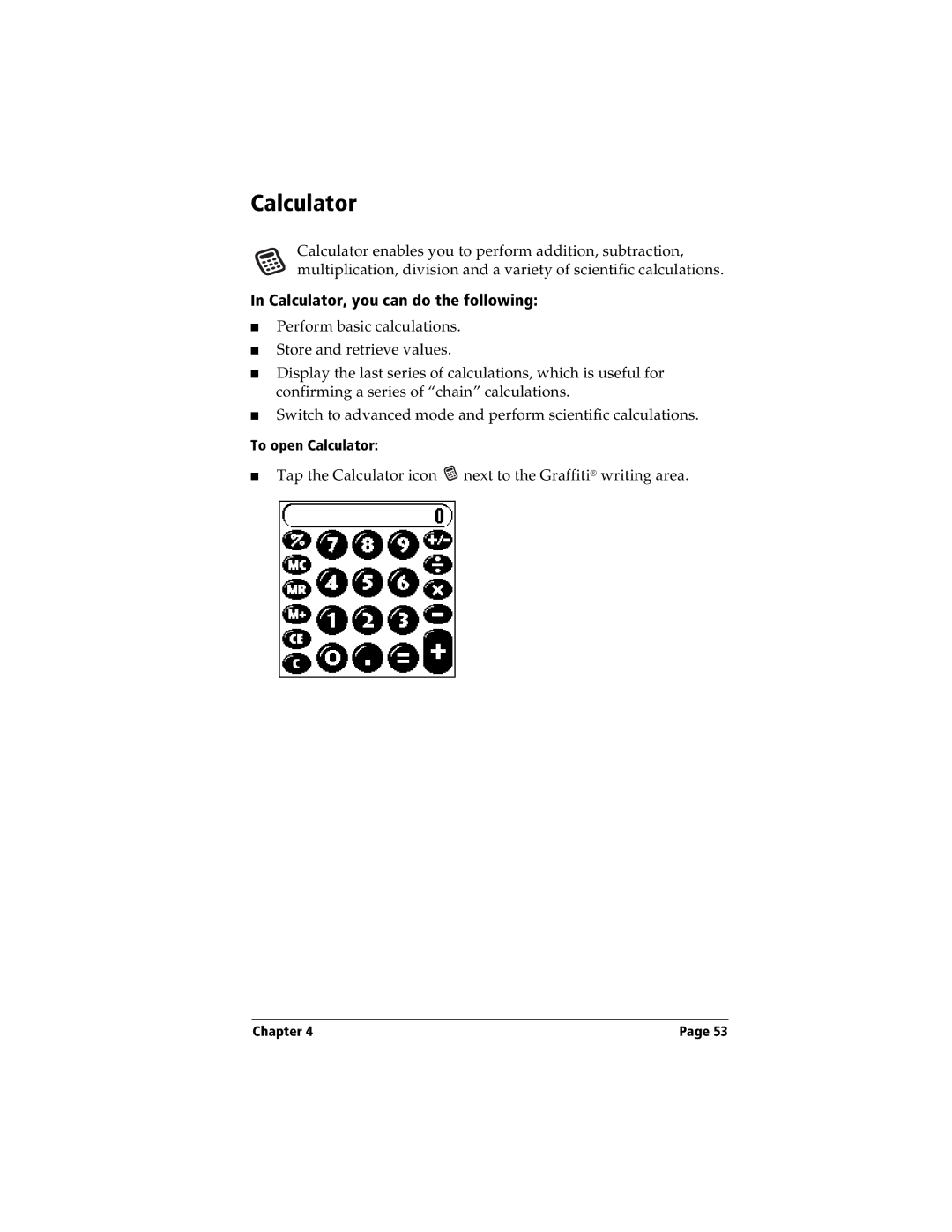 Handspring Visor manual Calculator, you can do the following 