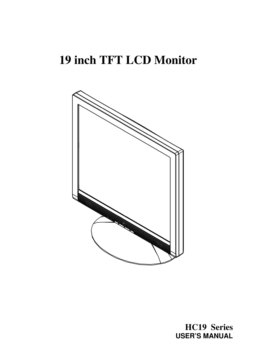 Hanns.G HC19 Series user manual Inch TFT LCD Monitor 