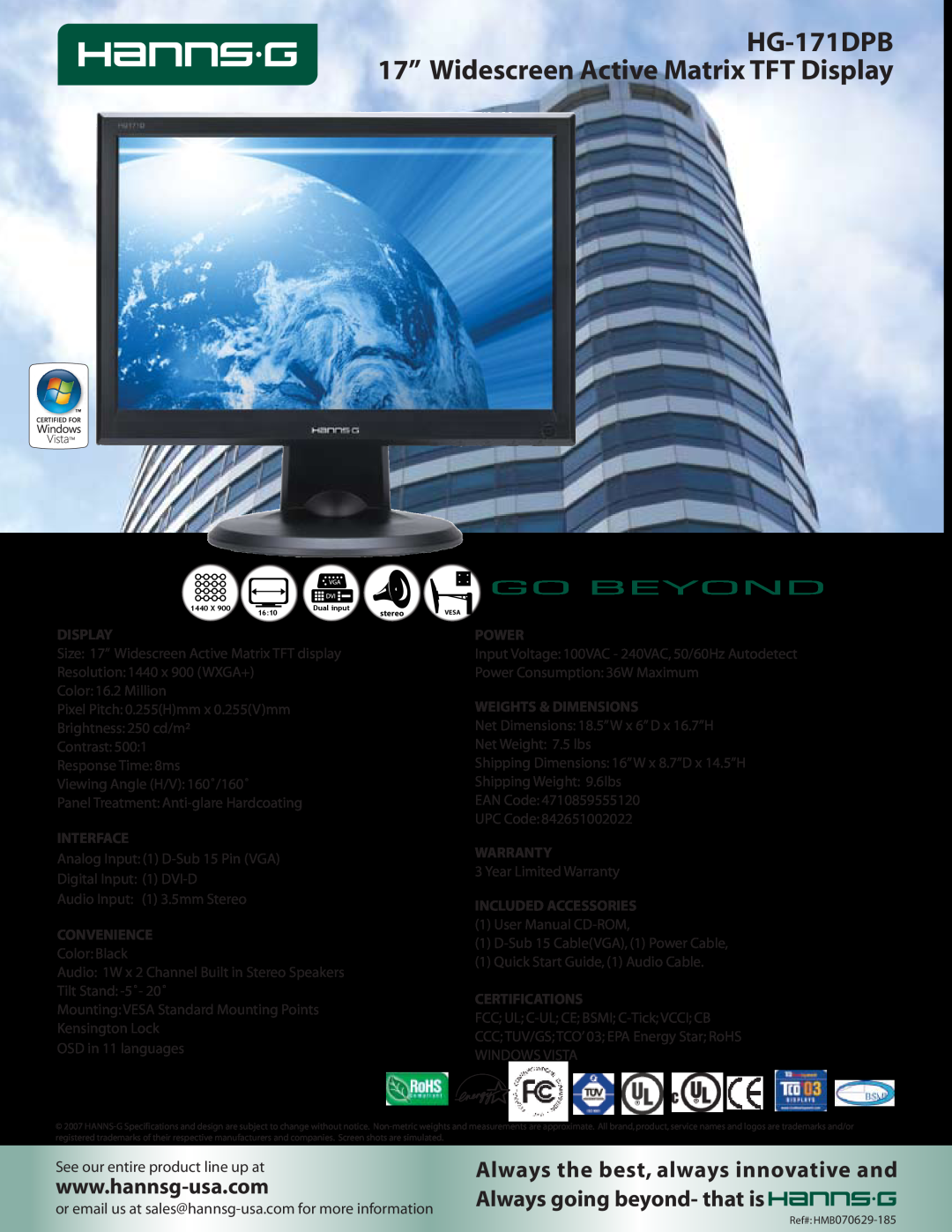 Hanns.G dimensions HG-171DPB 17” Widescreen Active Matrix TFT Display, Power, Weights & Dimensions, Interface, Warranty 