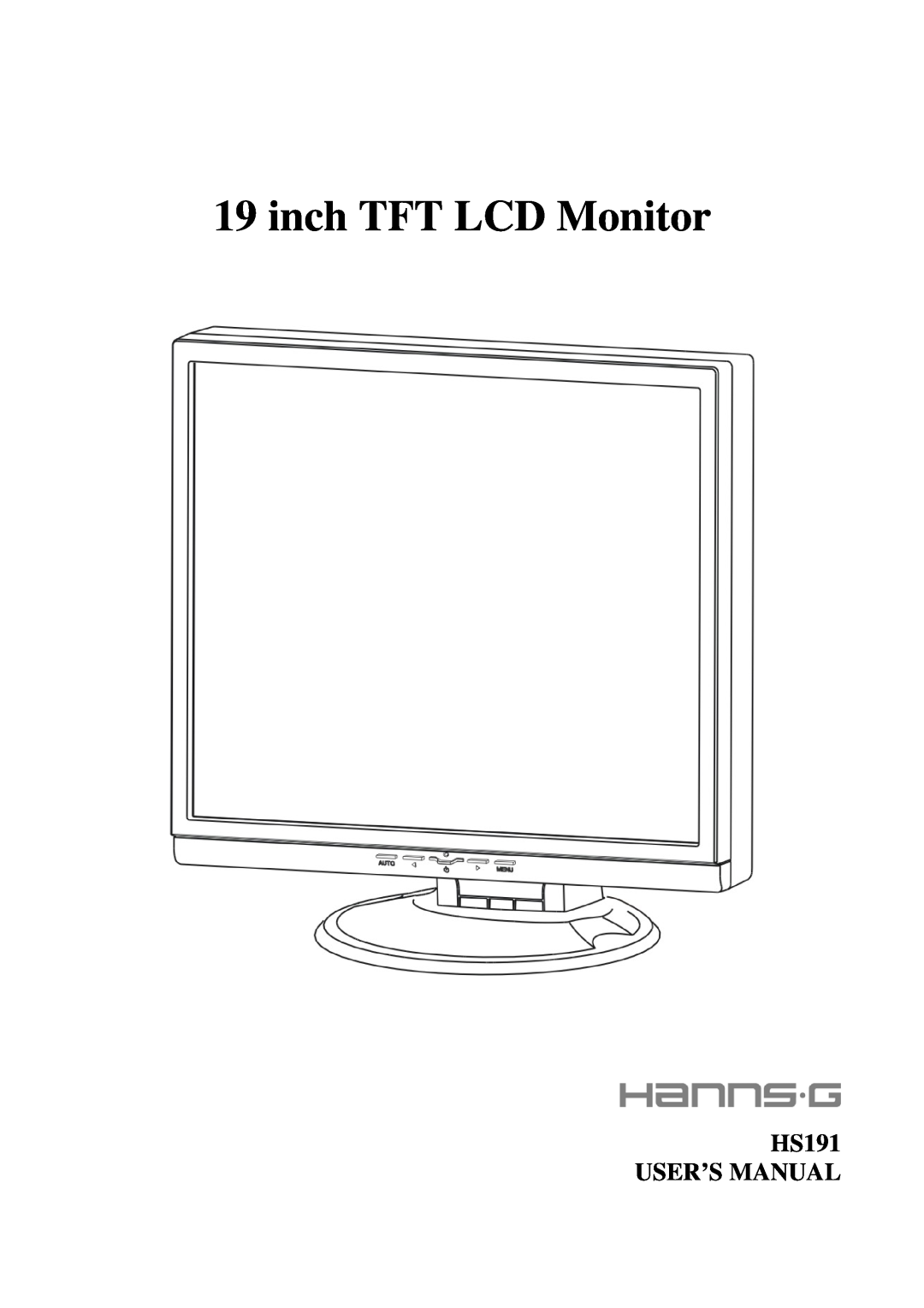 Hanns.G user manual inch TFT LCD Monitor, HS191 USER’S MANUAL 