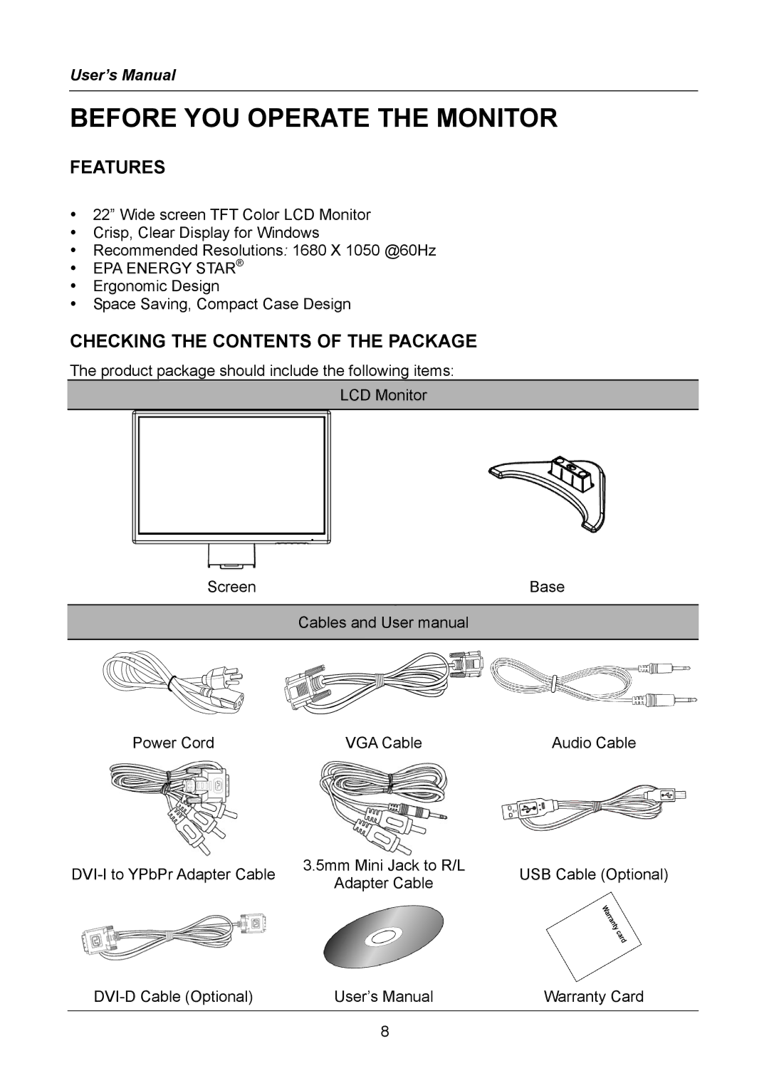 Hanns.G HW216 user manual Before YOU Operate the Monitor, Features, Checking the Contents of the Package 