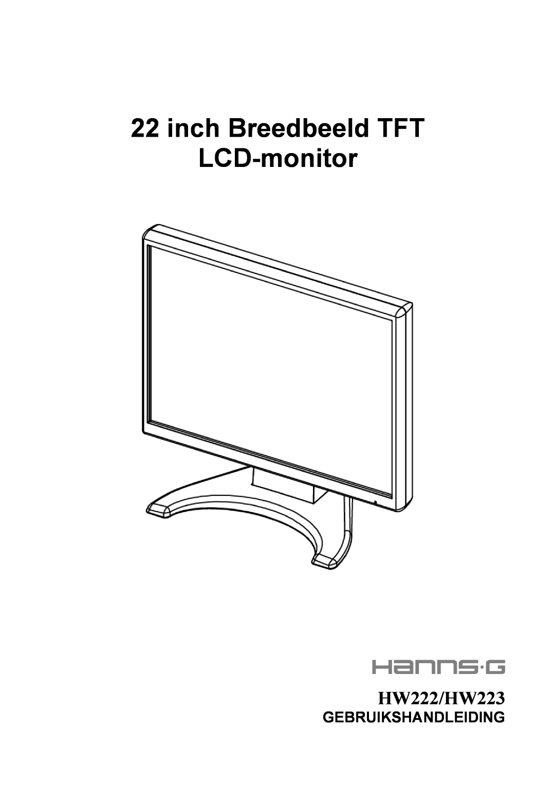 Hanns.G manual Gebruikshandleiding, inch Breedbeeld TFT LCD-monitor, HW222/HW223 