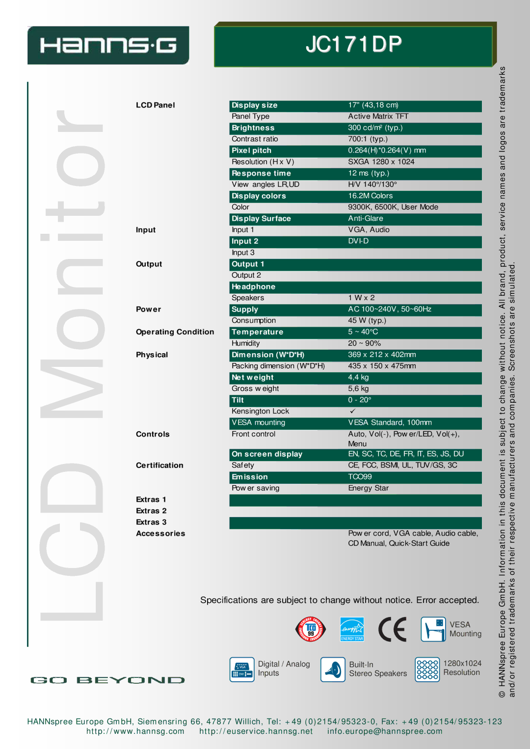 Hanns.G JC171DP Display size, Brightness, Pixel pitch, Response time, Display colors, Display Surface, Input, Output, Tilt 