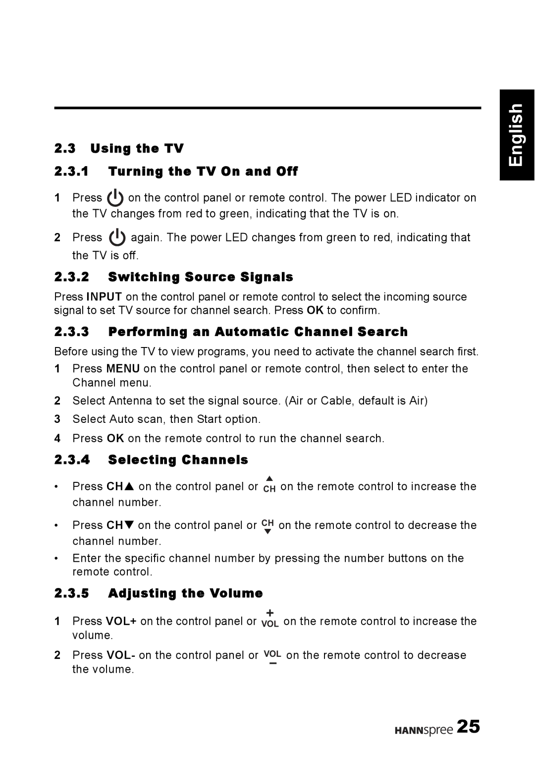 HANNspree 1506-060B000 manual Using the TV Turning the TV On and Off, Switching Source Signals, Selecting Channels 