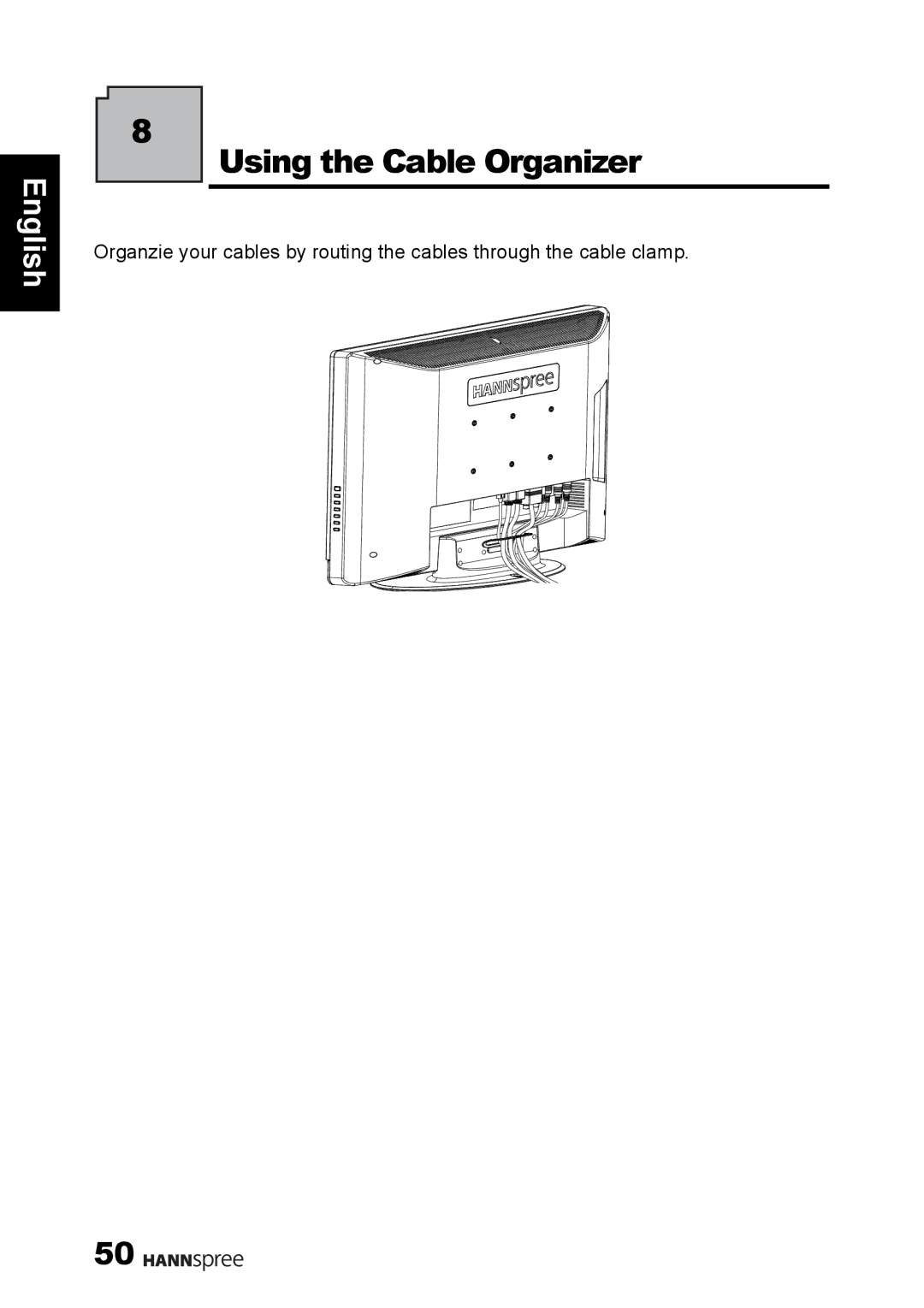 HANNspree 1506-060B000 manual Using the Cable Organizer 