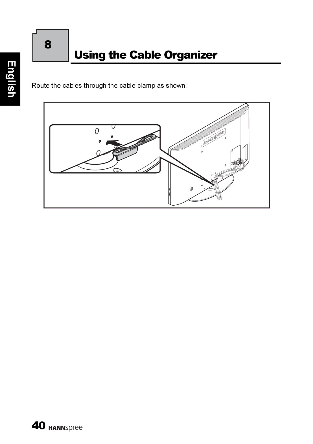 HANNspree 1506-0B86000 manual Using the Cable Organizer 