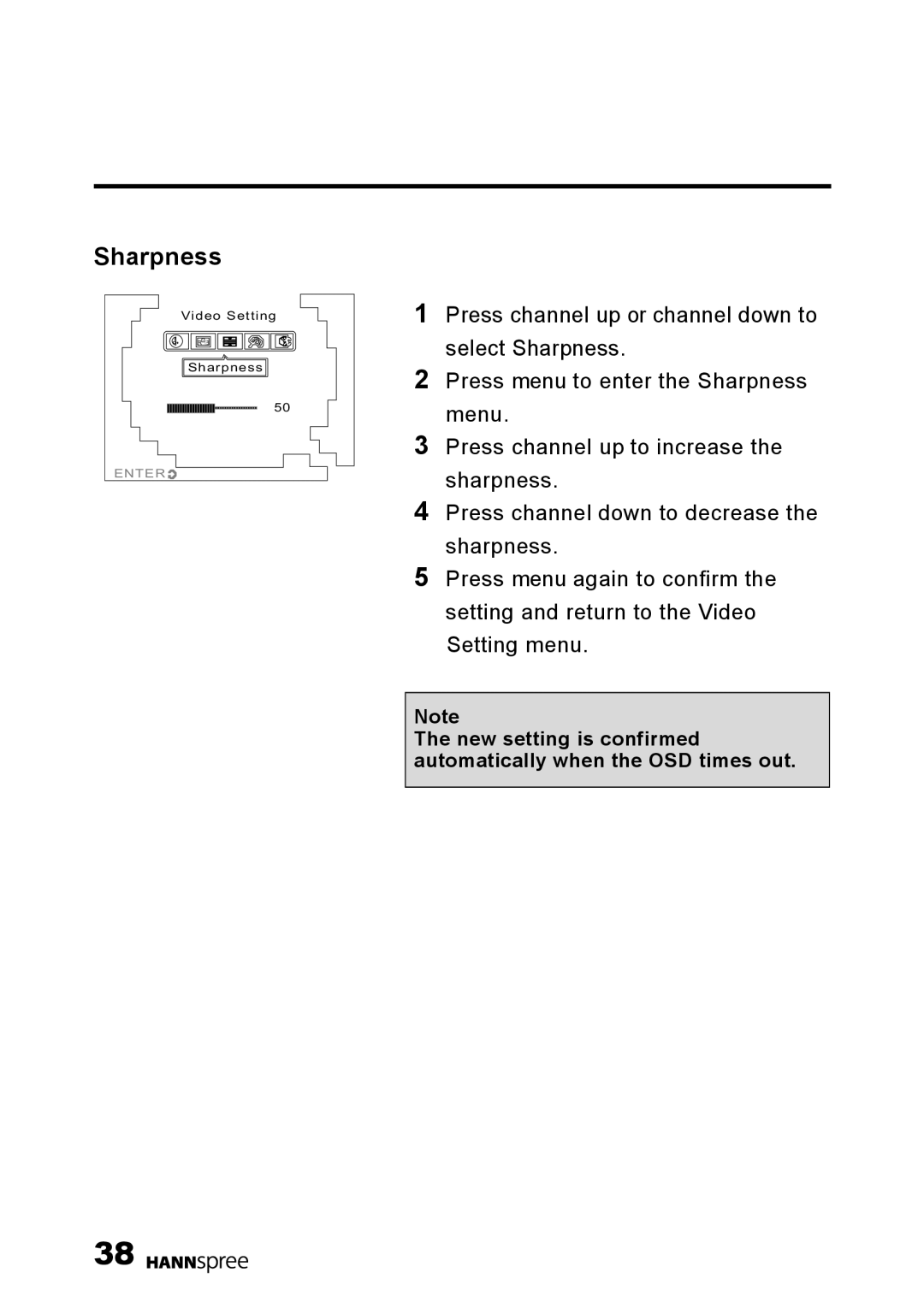 HANNspree HANNSz.crab Press channel up or channel down to select Sharpness, Press menu to enter the Sharpness menu 
