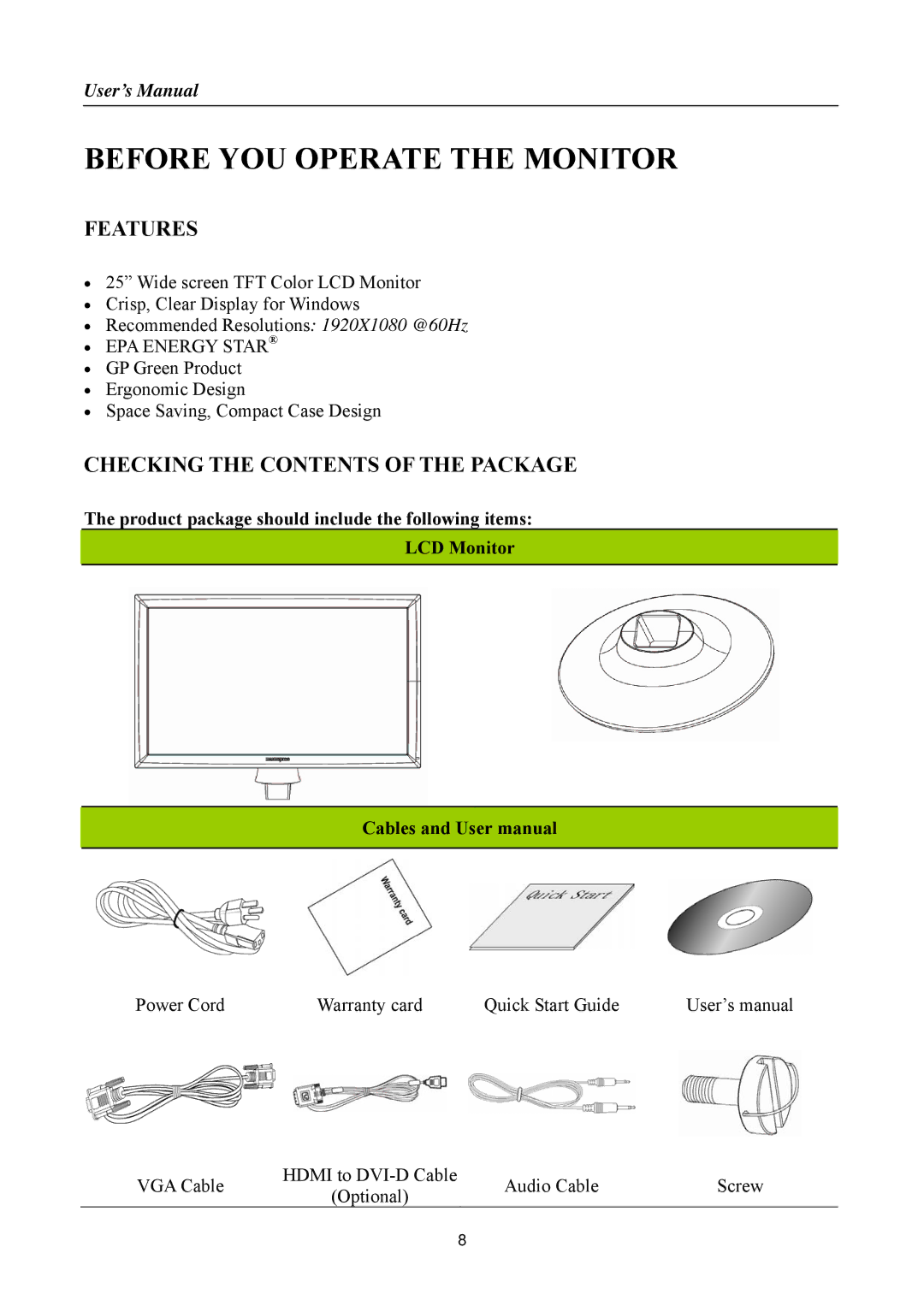 HANNspree HF257 manual Before YOU Operate the Monitor, Features, Checking the Contents of the Package 