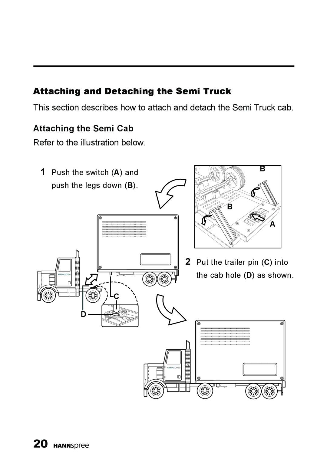 HANNspree K223-10A1 user manual Attaching and Detaching the Semi Truck, Attaching the Semi Cab 