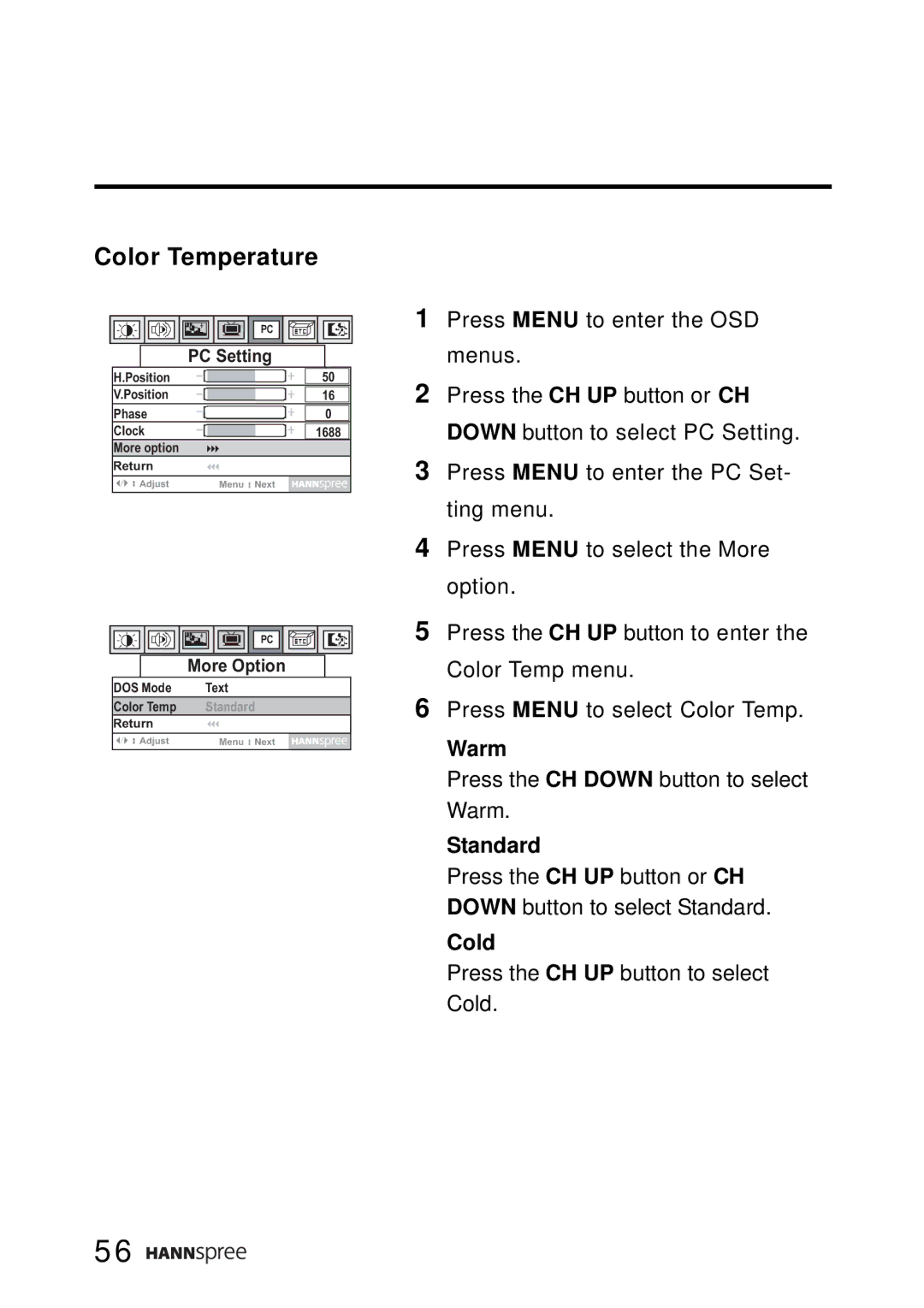 HANNspree LT0B-15A1 user manual Press the CH Down button to select Warm 